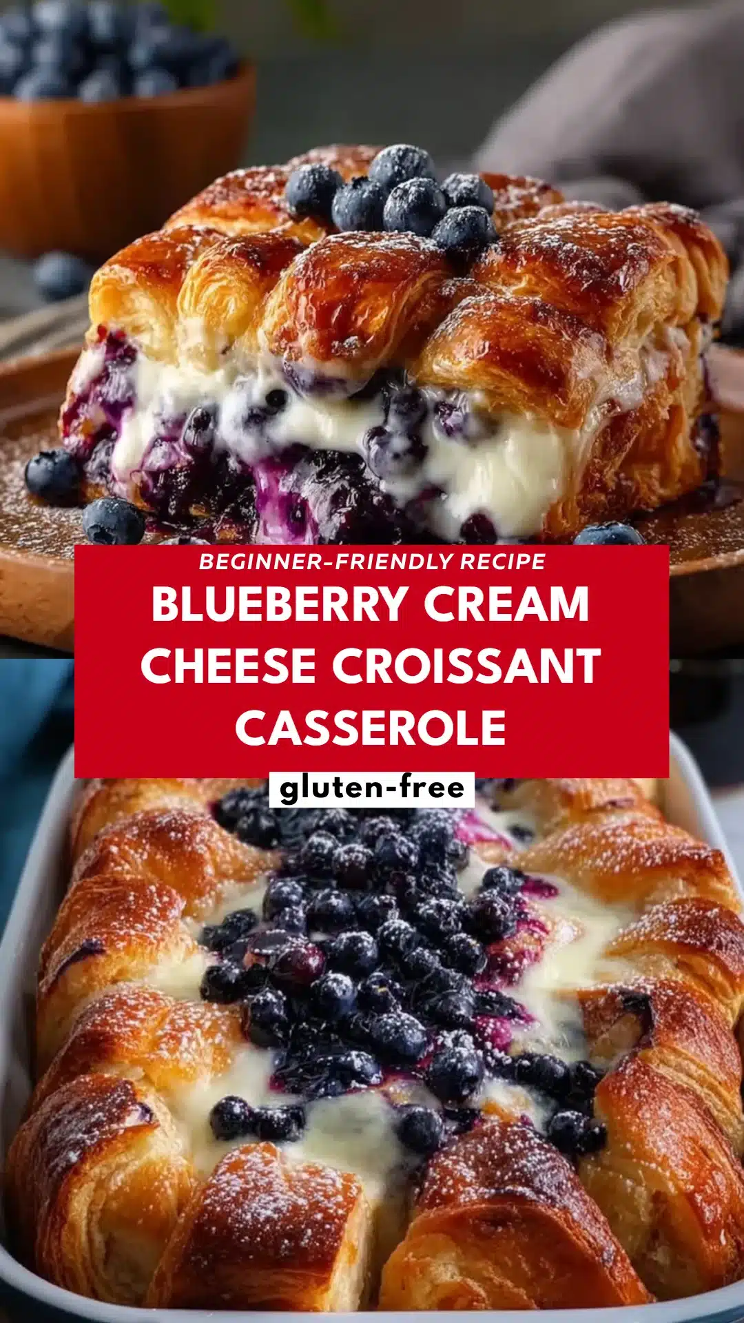 Blueberry Cream Cheese Croissant Casserole
