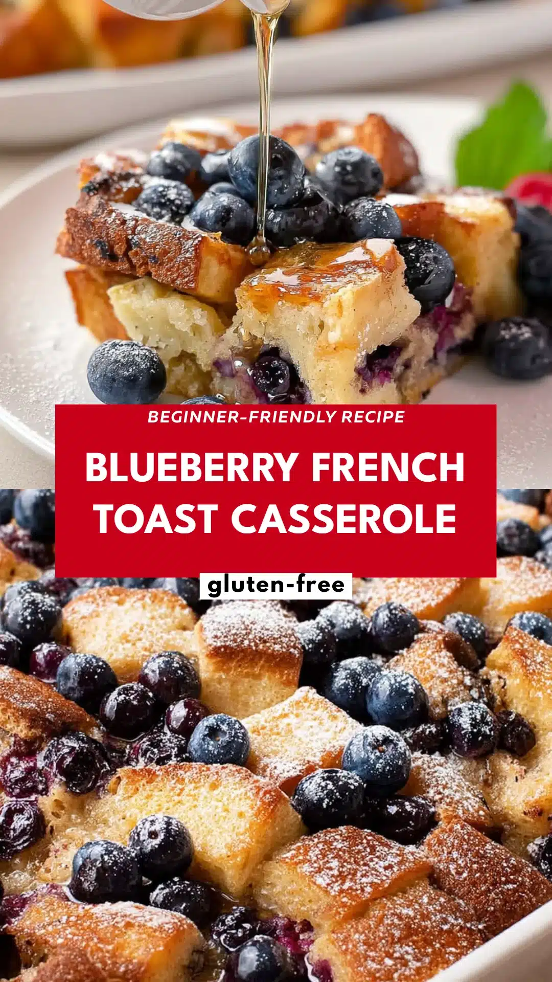 Blueberry French Toast Casserole