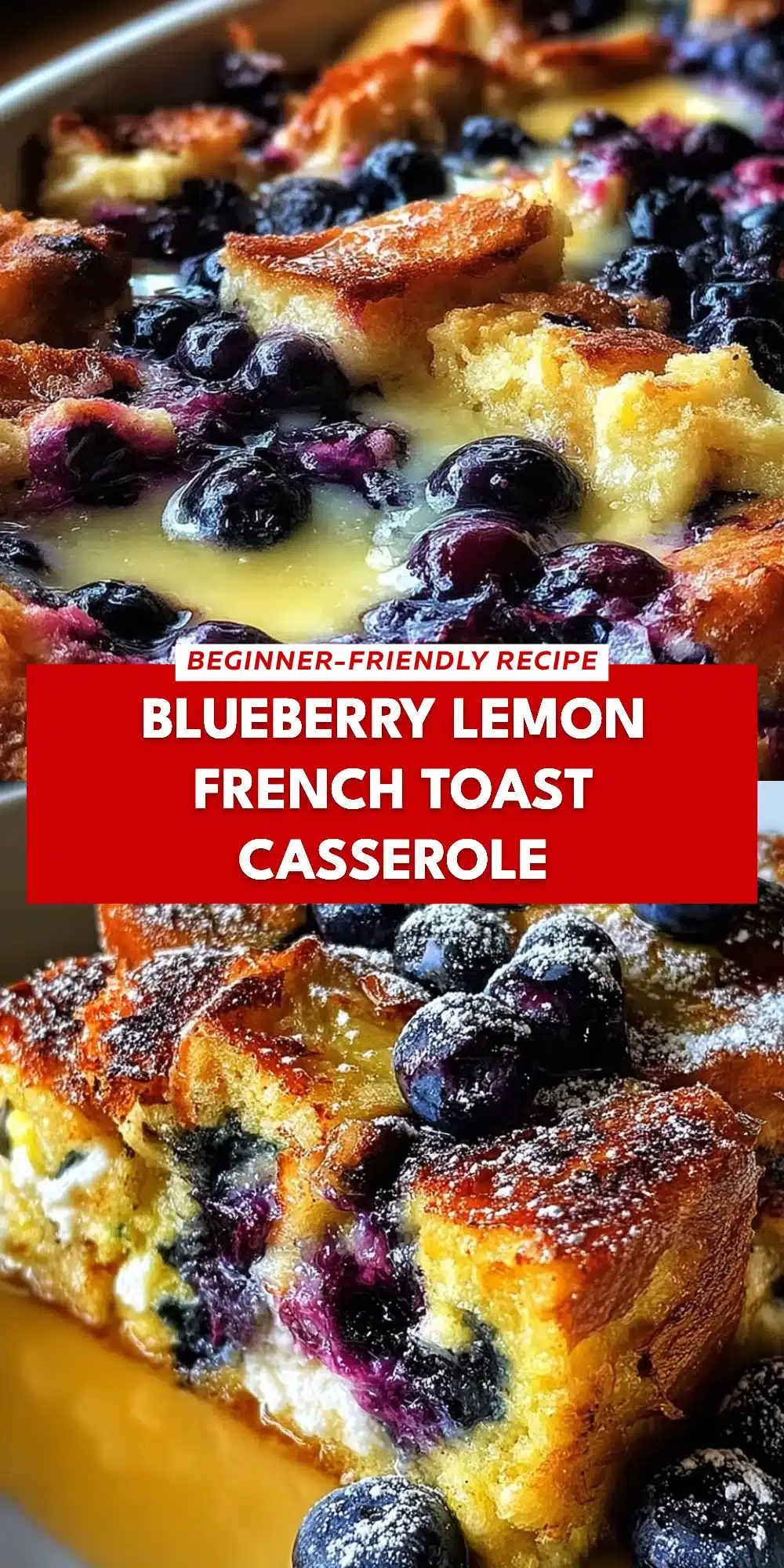 Blueberry Lemon French Toast Casserole
