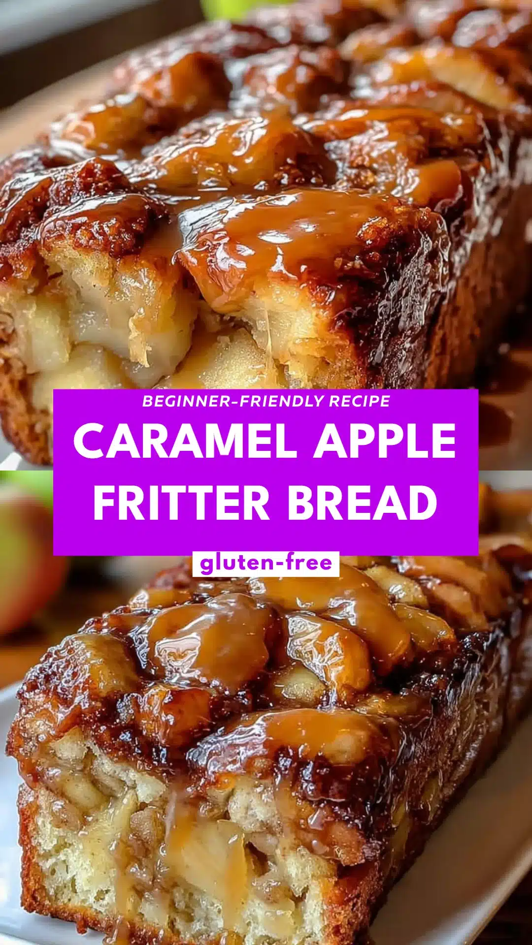 Caramel Apple Fritter Bread