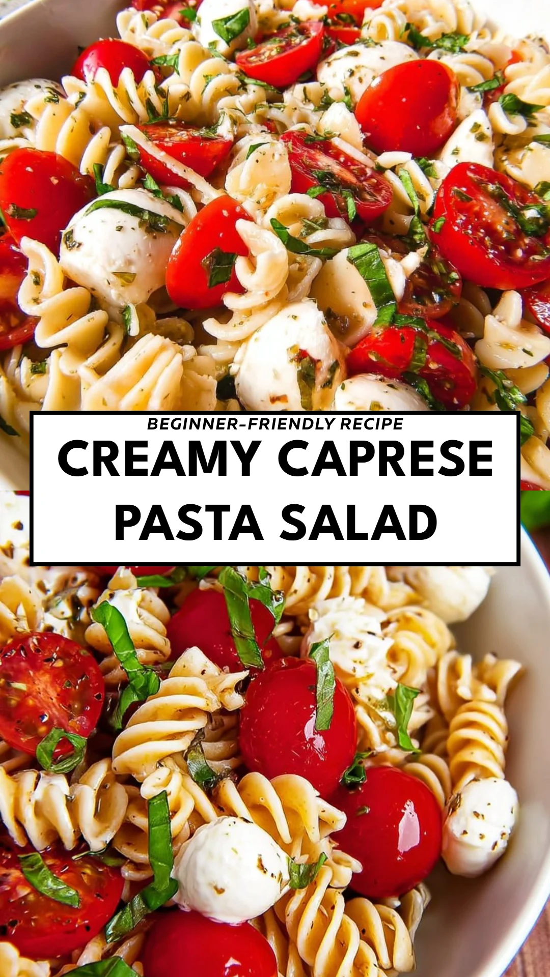 Creamy Caprese Pasta Salad