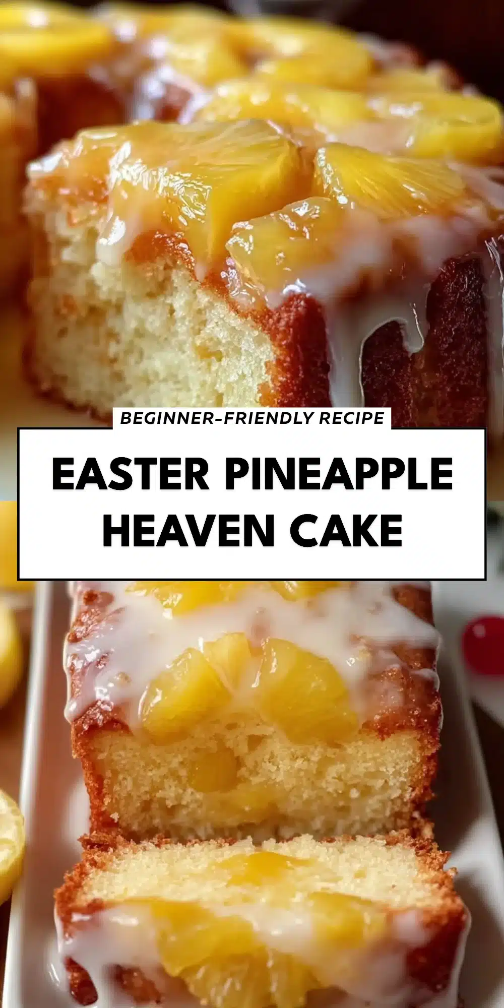 Easter Pineapple Heaven Cake