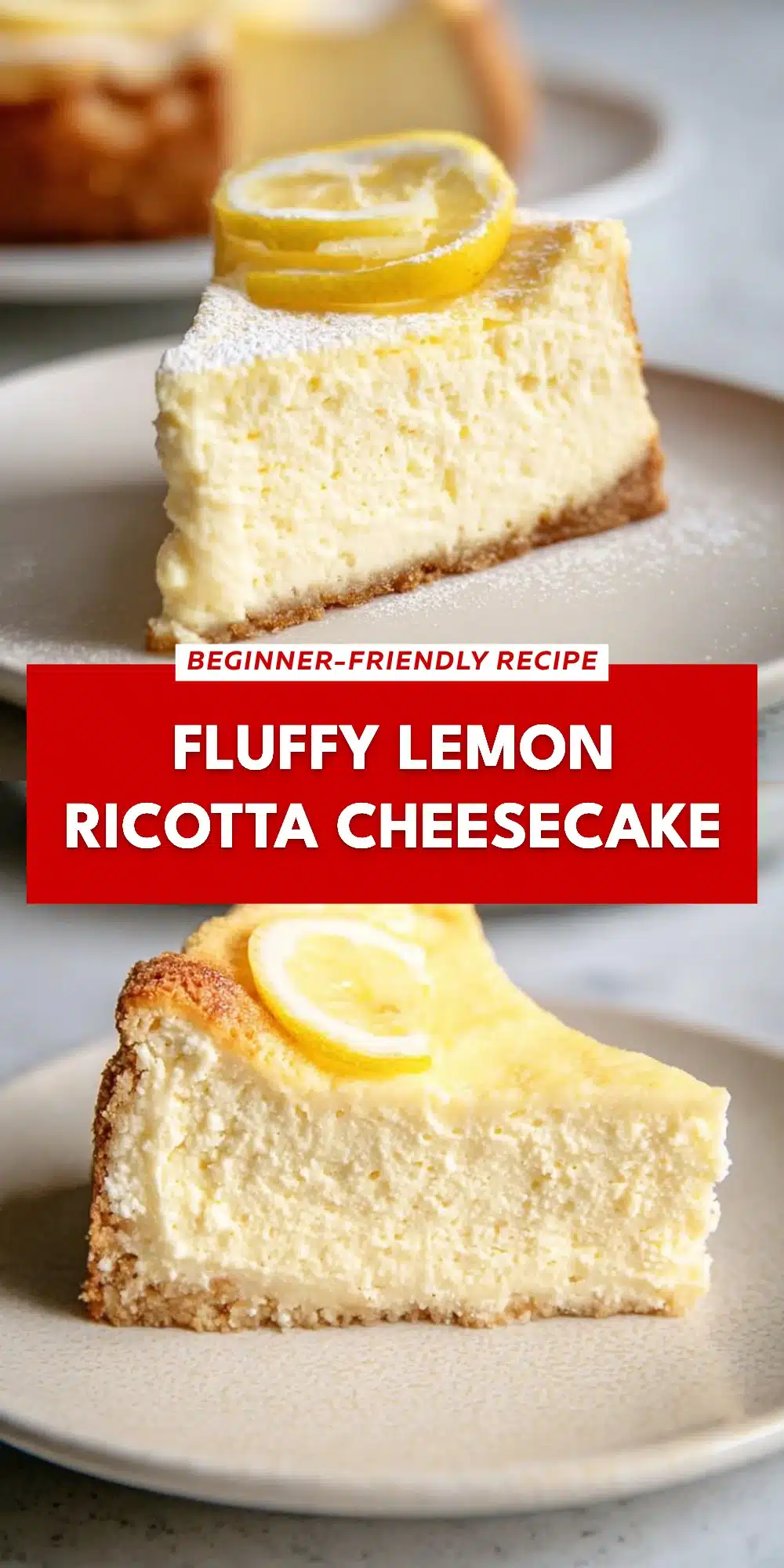 Fluffy Lemon Ricotta Cheesecake