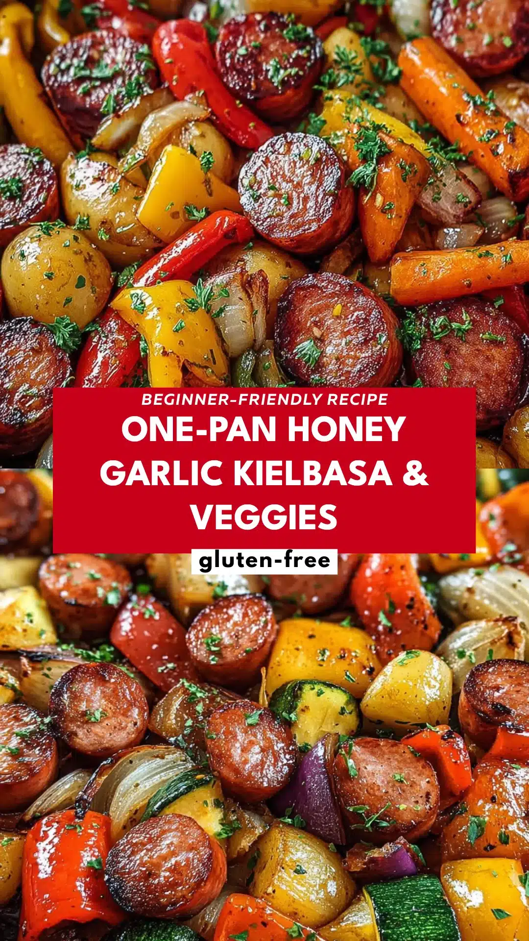 One-Pan Honey Garlic Kielbasa & Veggies