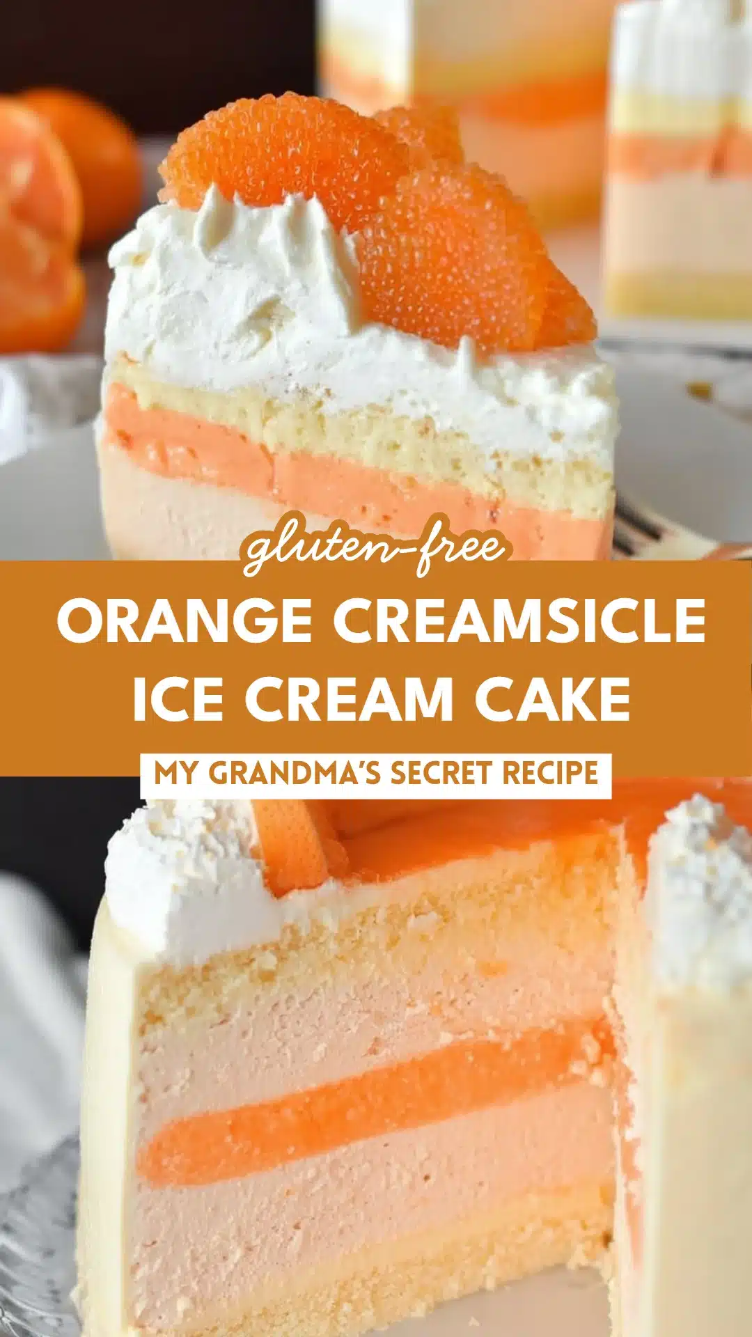 Orange Creamsicle Ice Cream Cake