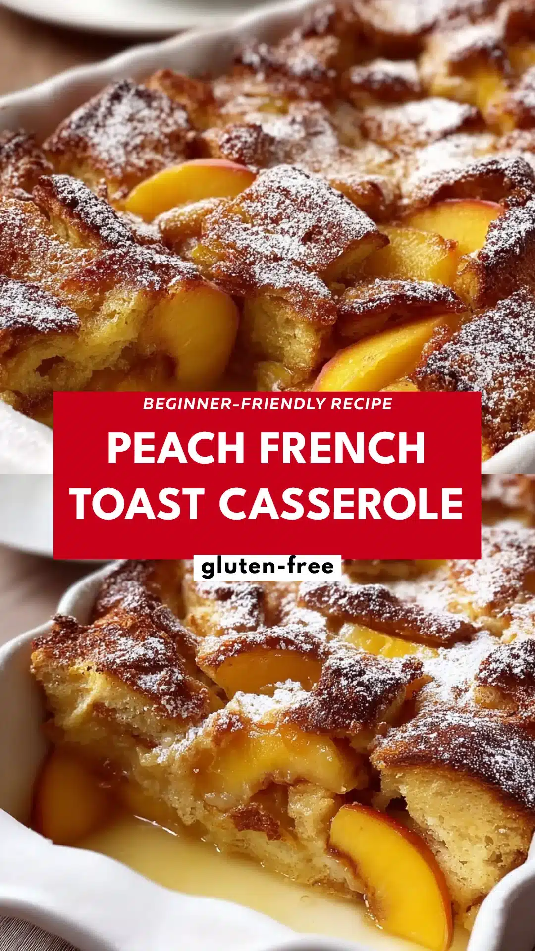 Peach French Toast Casserole