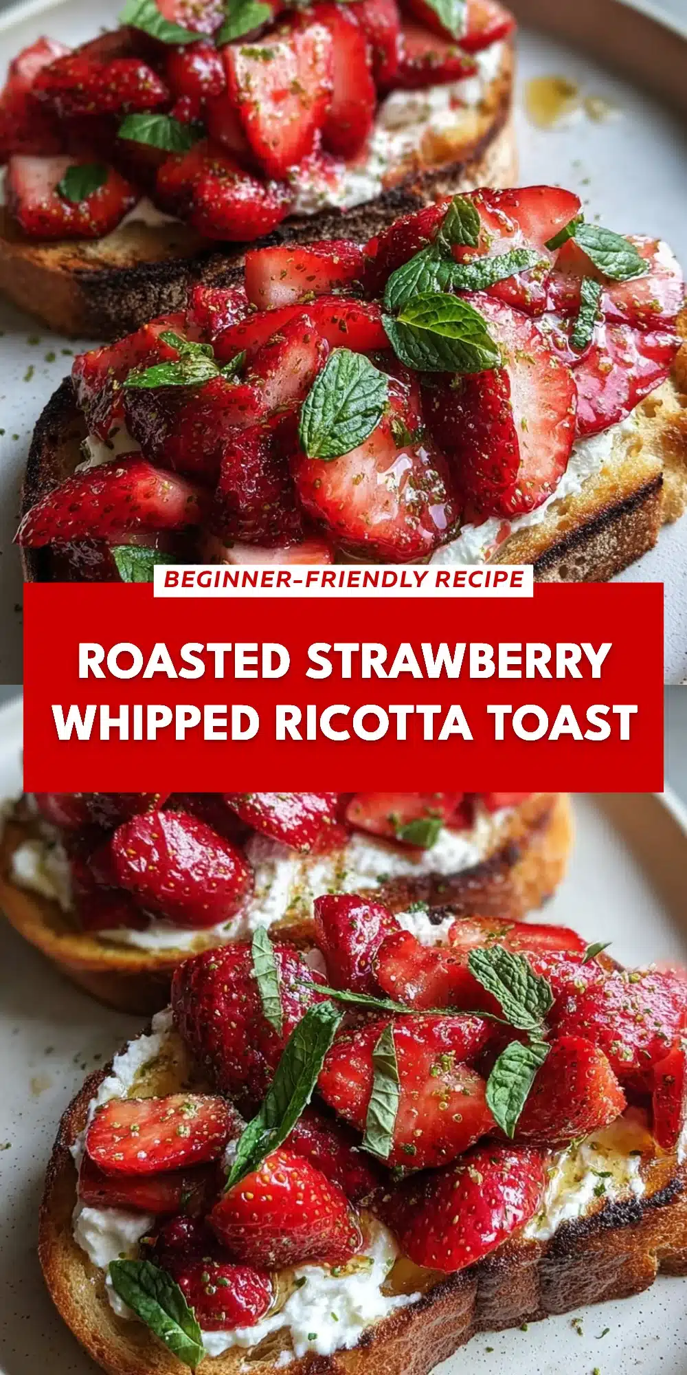 Roasted Strawberry Whipped Ricotta Toast