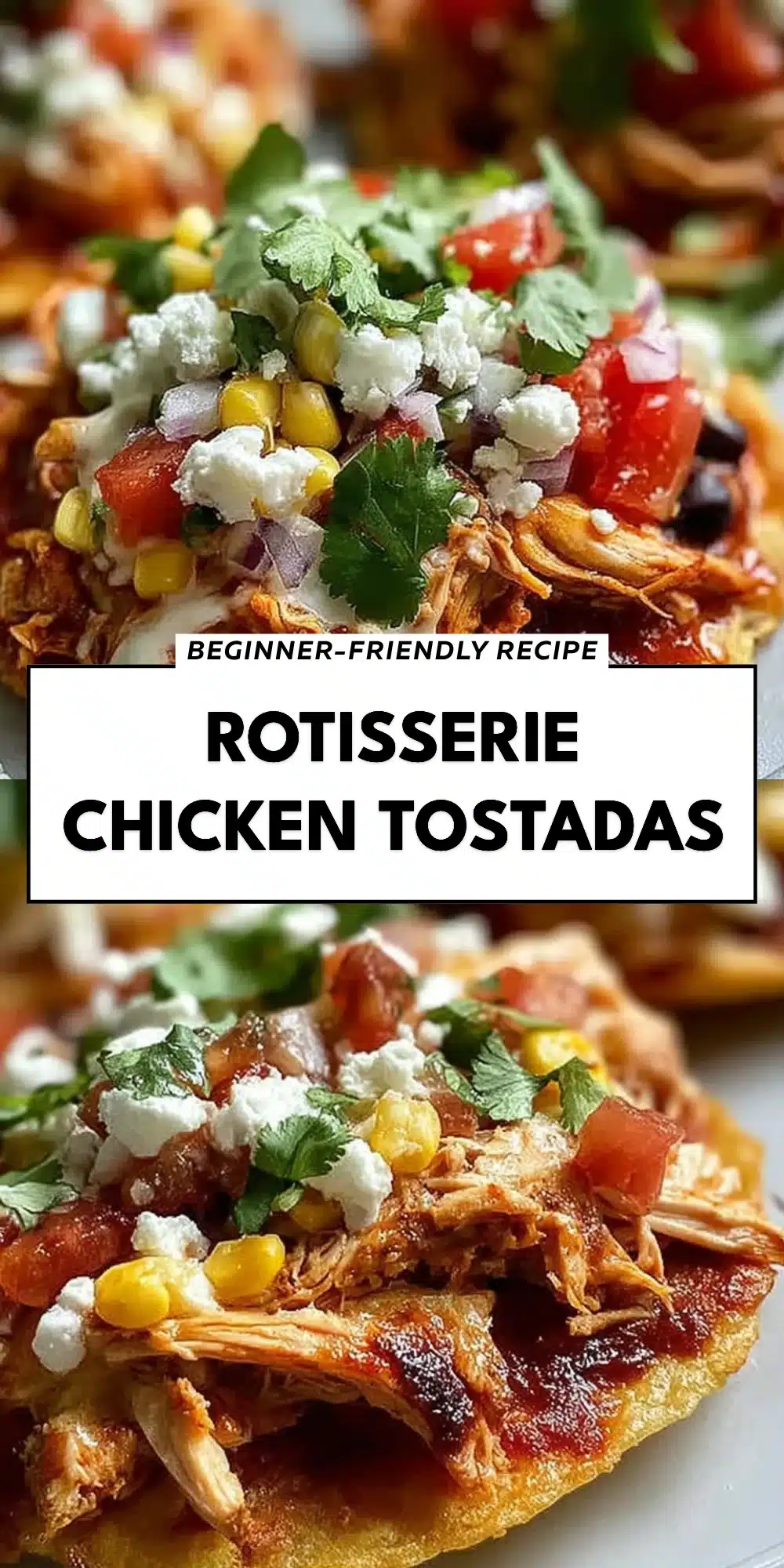 Rotisserie Chicken Tostadas