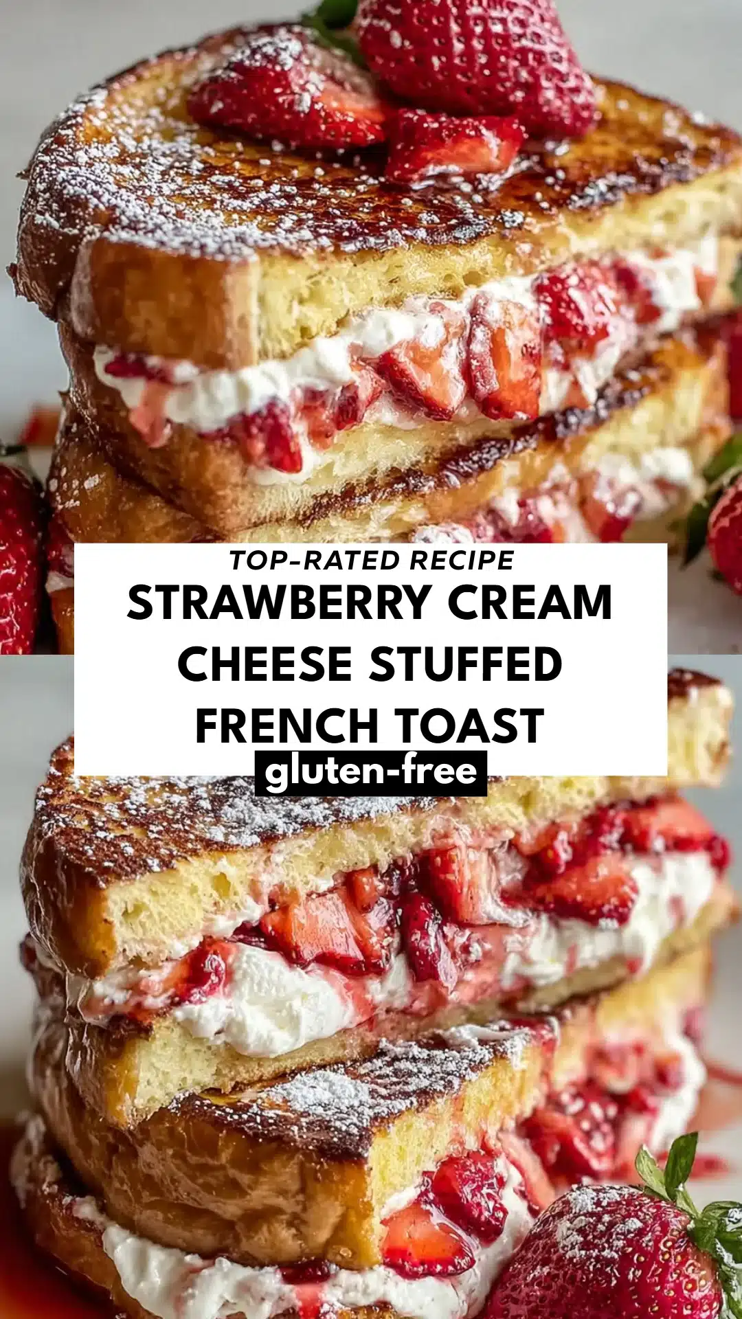 Strawberry Cream Cheese Stuffed French Toast