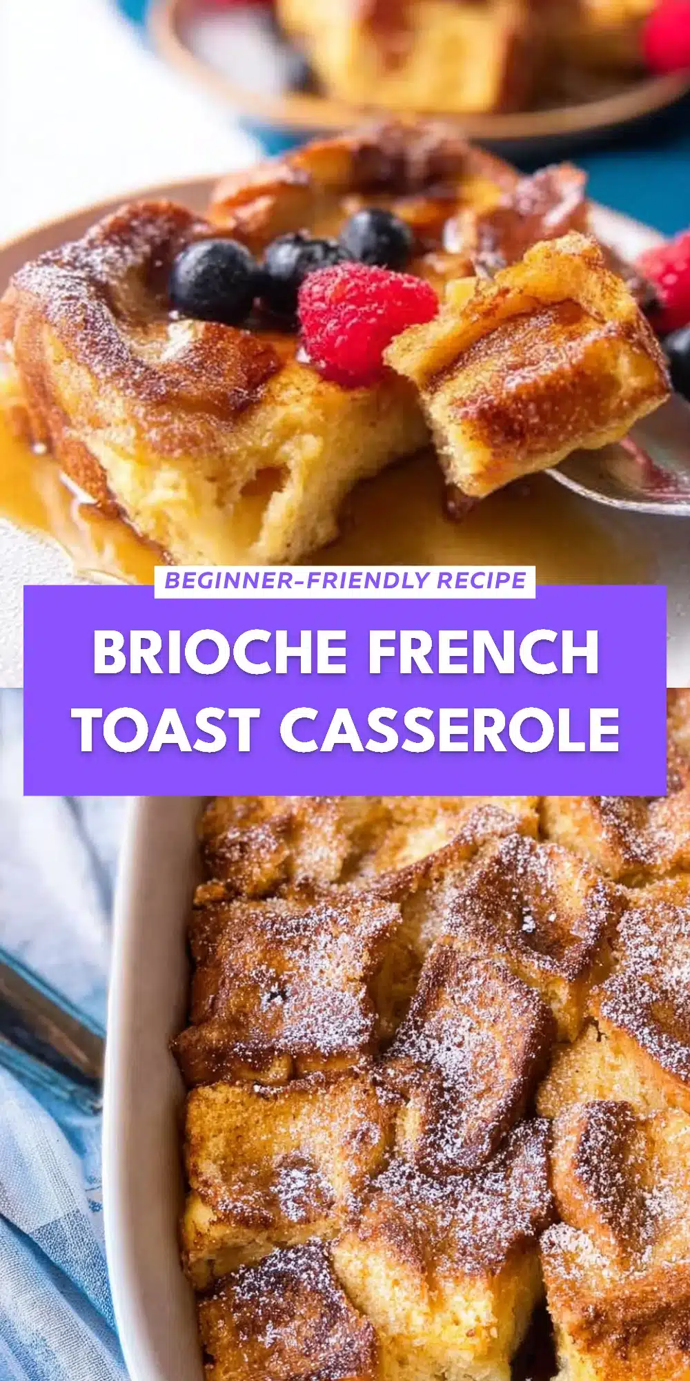 Brioche French Toast Casserole