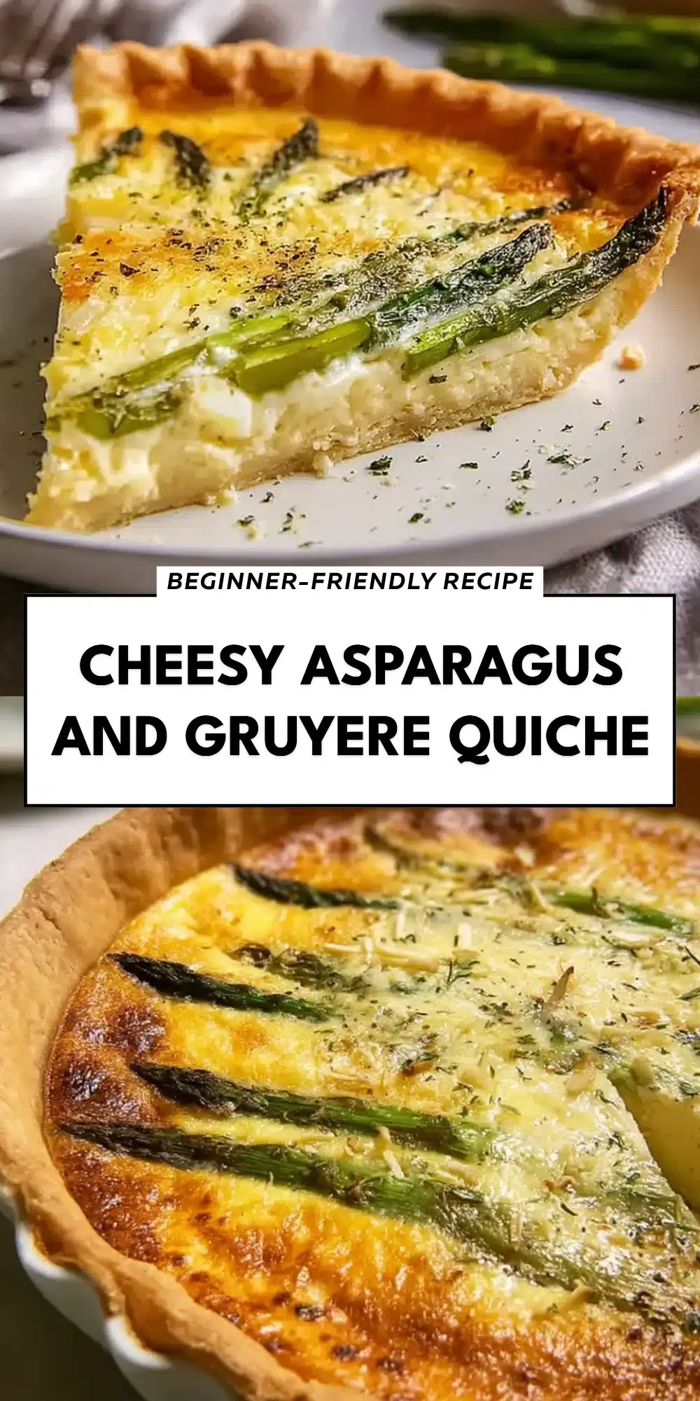 Cheesy Asparagus and Gruyere Quiche