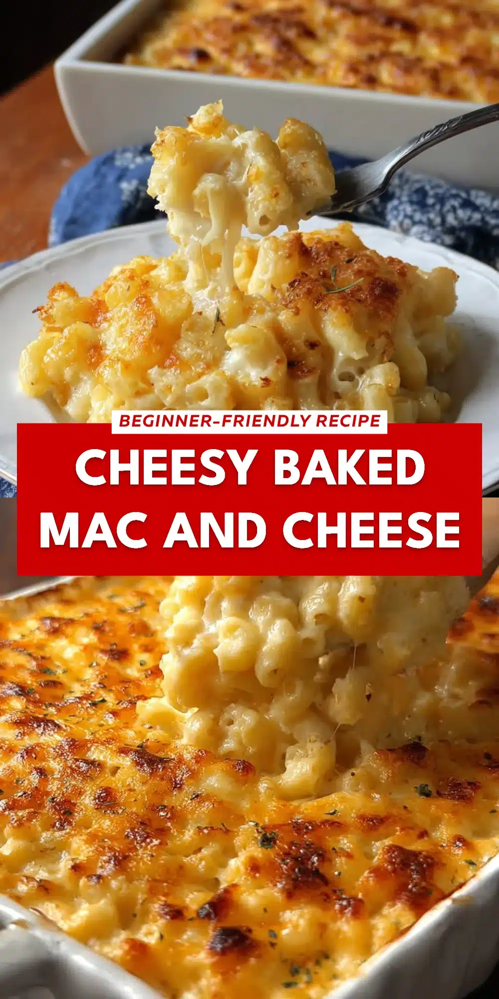 Cheesy Baked Mac and Cheese