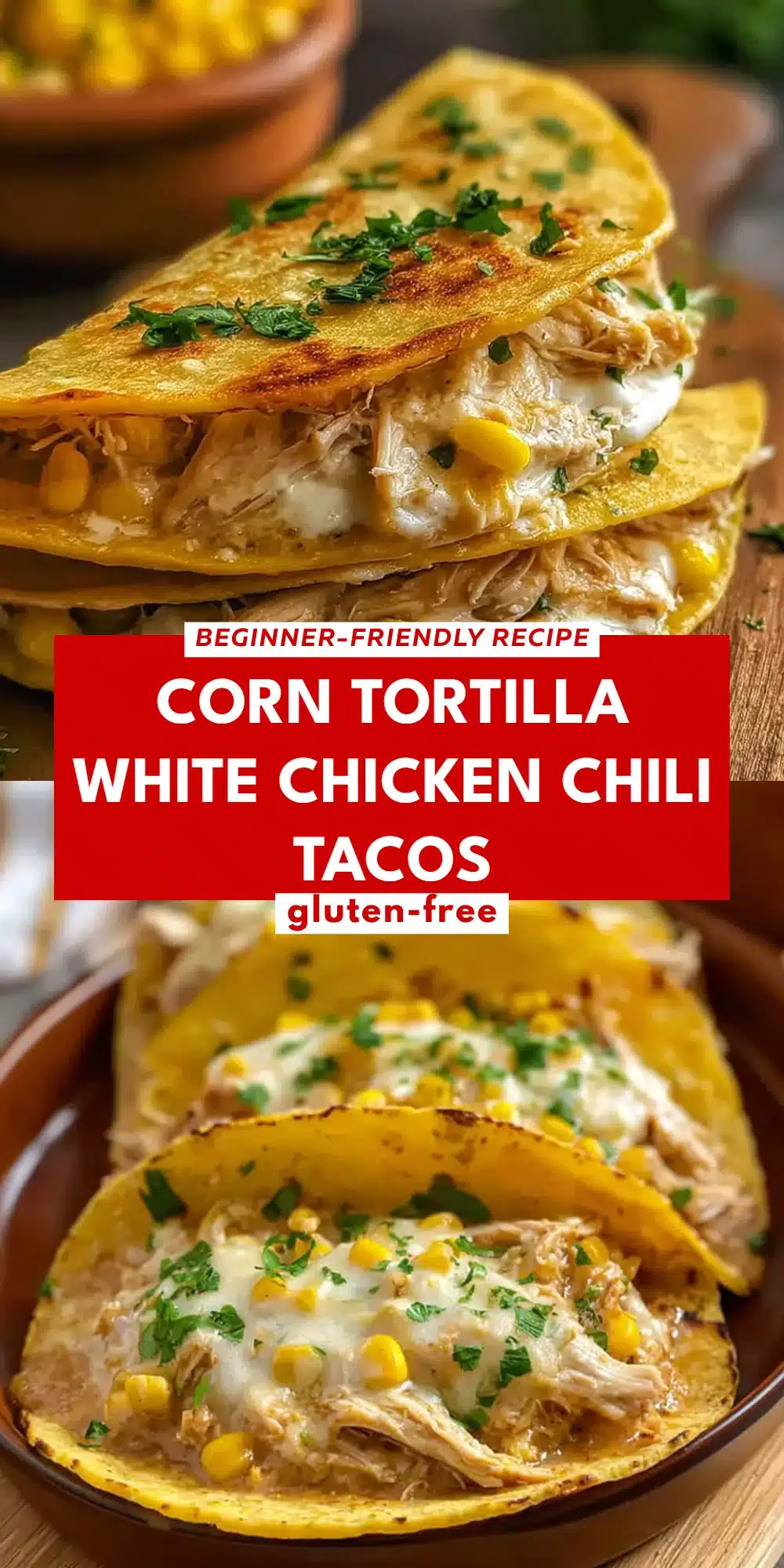 Corn Tortilla White Chicken Chili Tacos