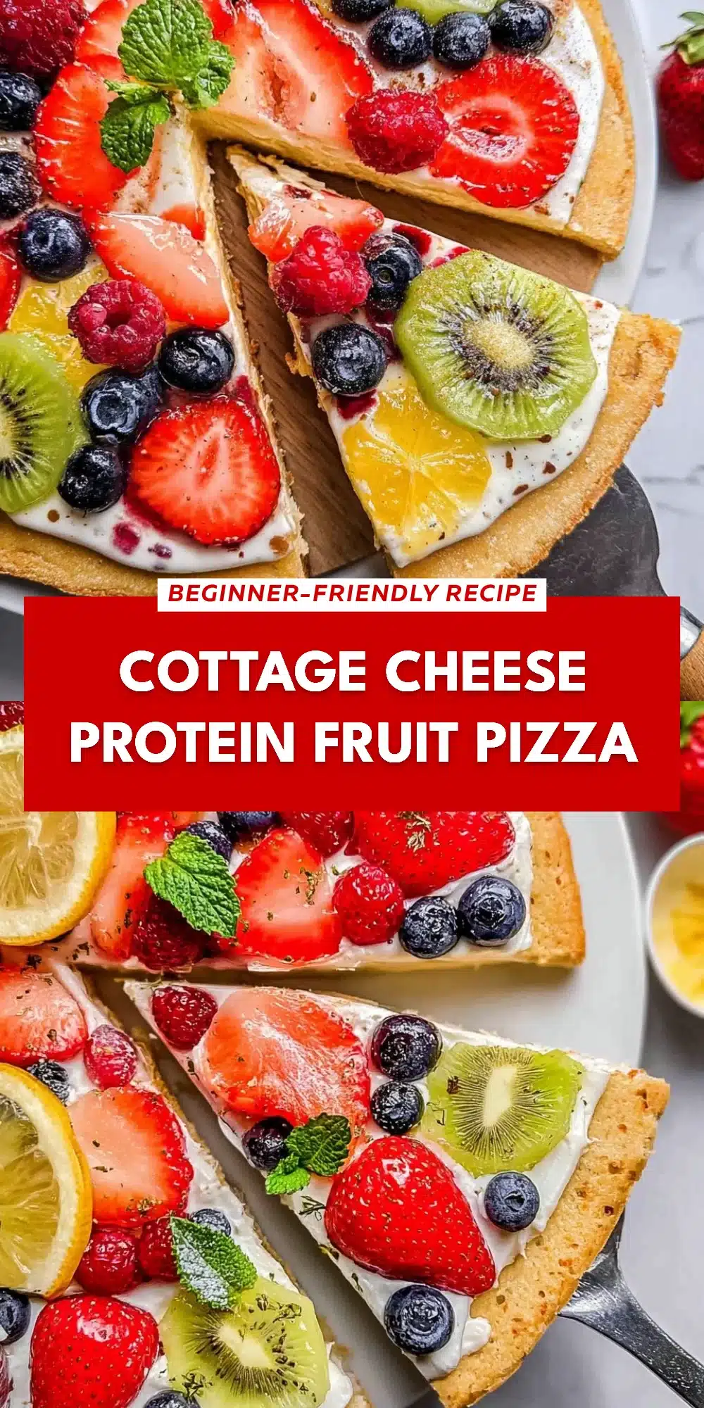Cottage Cheese Protein Fruit Pizza