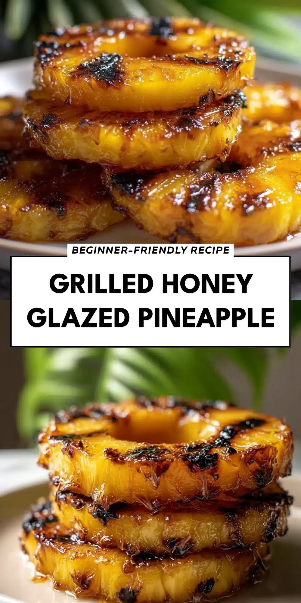 Grilled Honey Glazed Pineapple