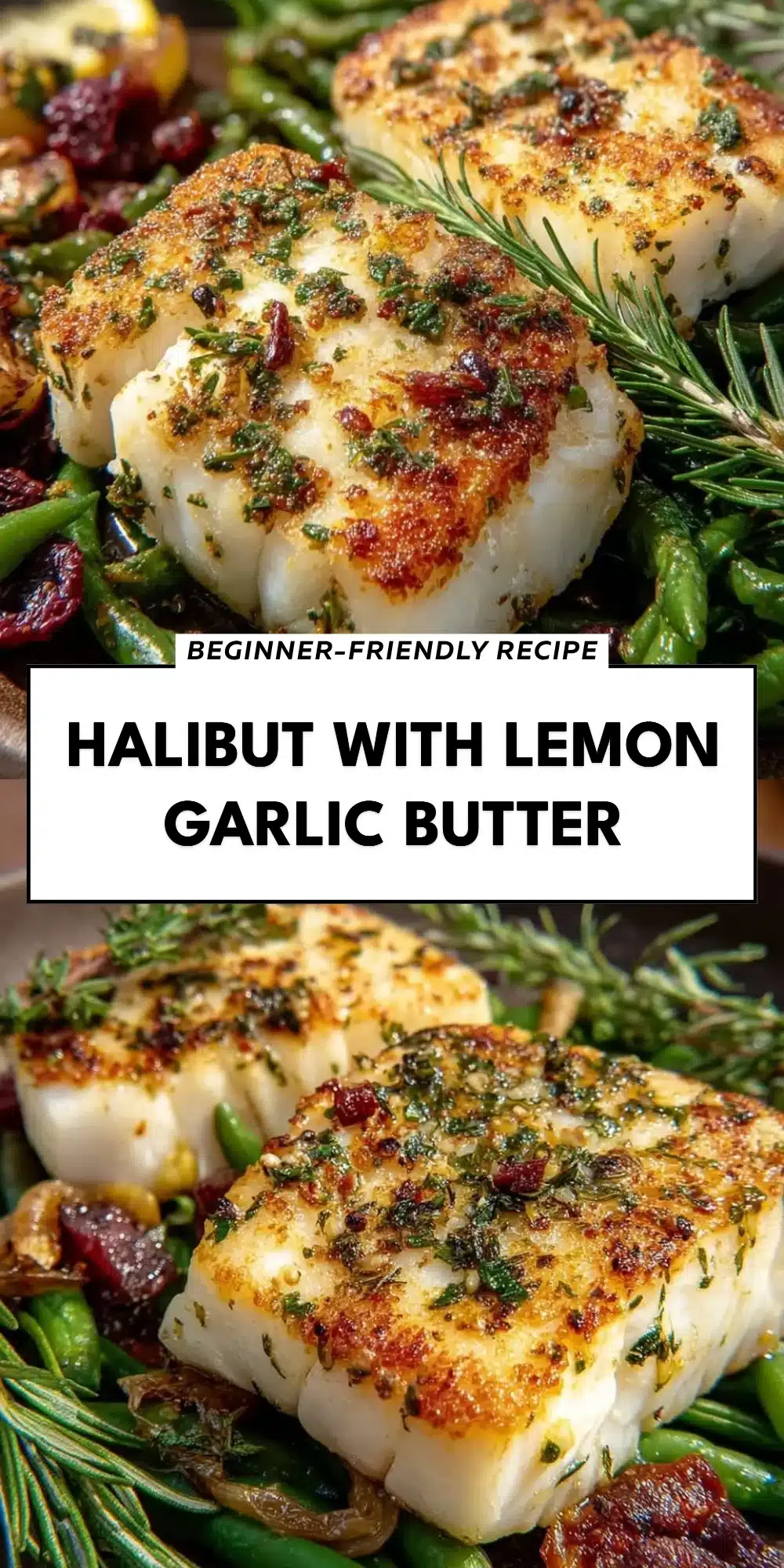 Halibut with Lemon Garlic Butter