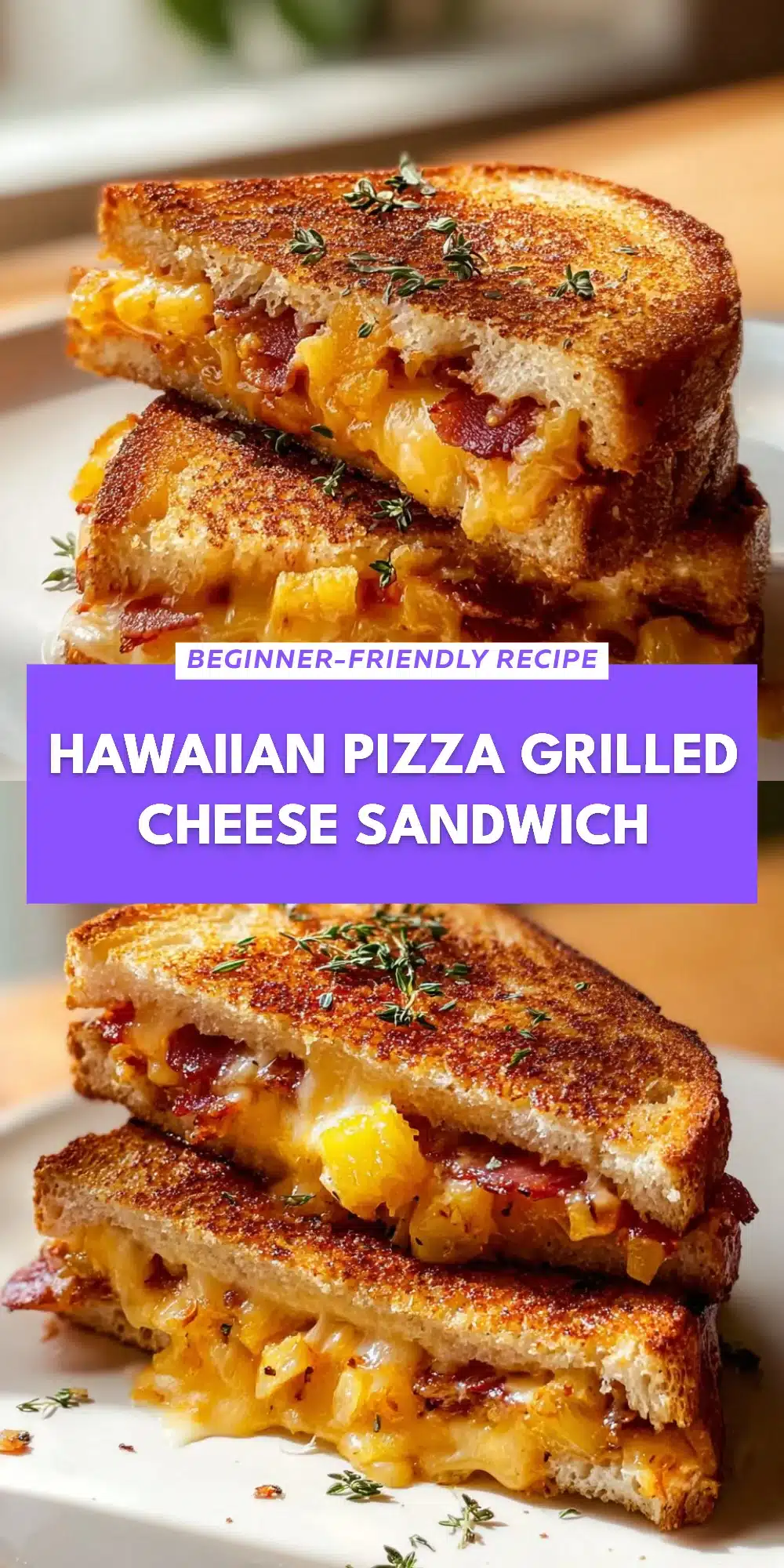 Hawaiian Pizza Grilled Cheese Sandwich