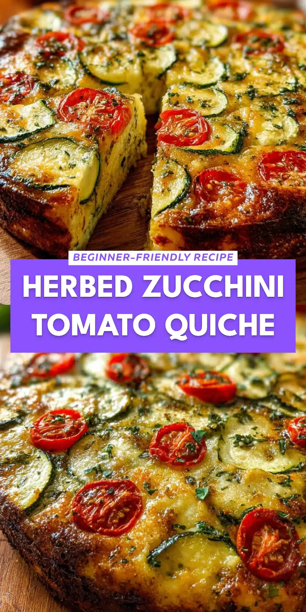 Herbed Zucchini Tomato Quiche