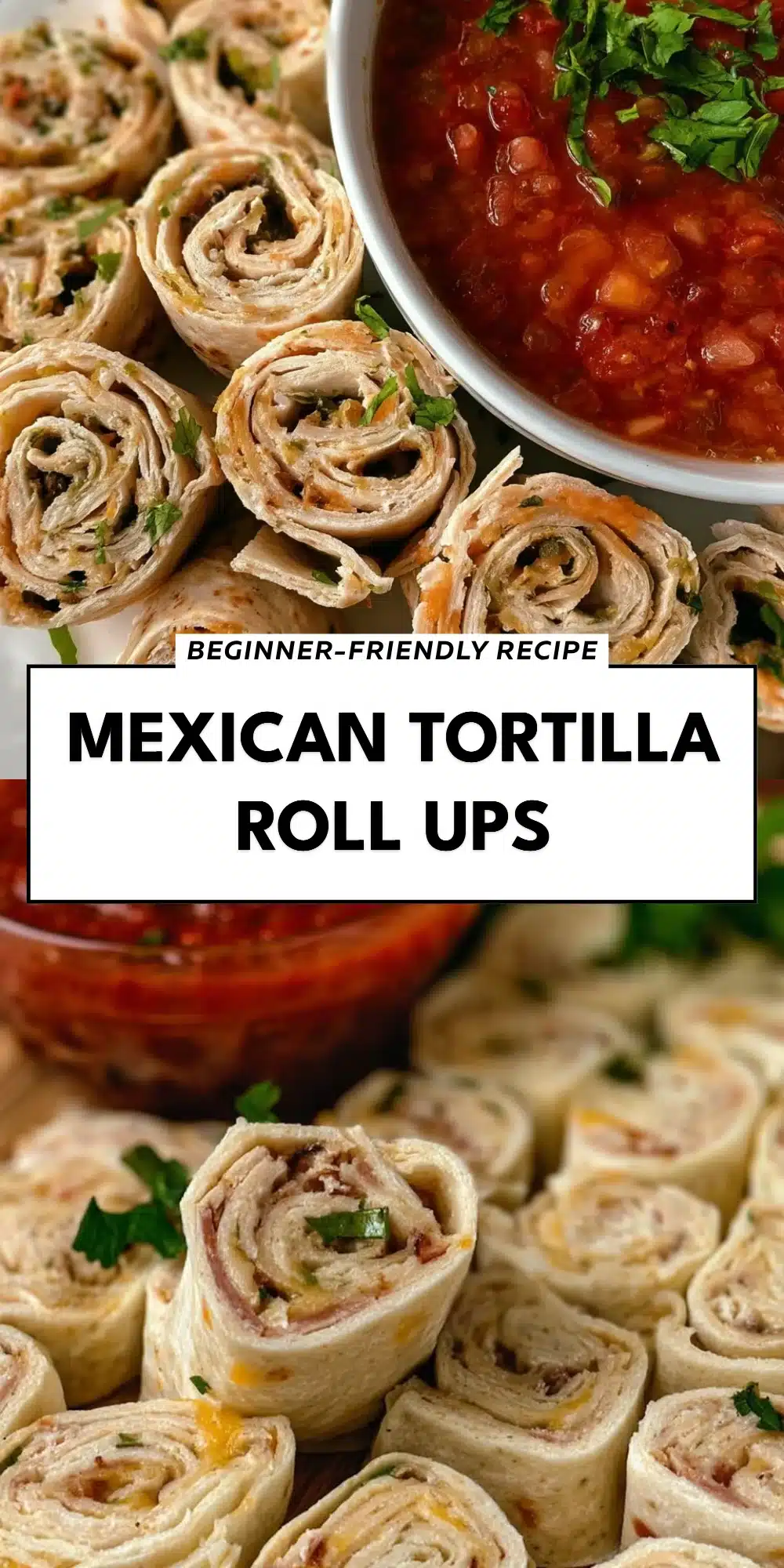 Mexican Tortilla Roll Ups
