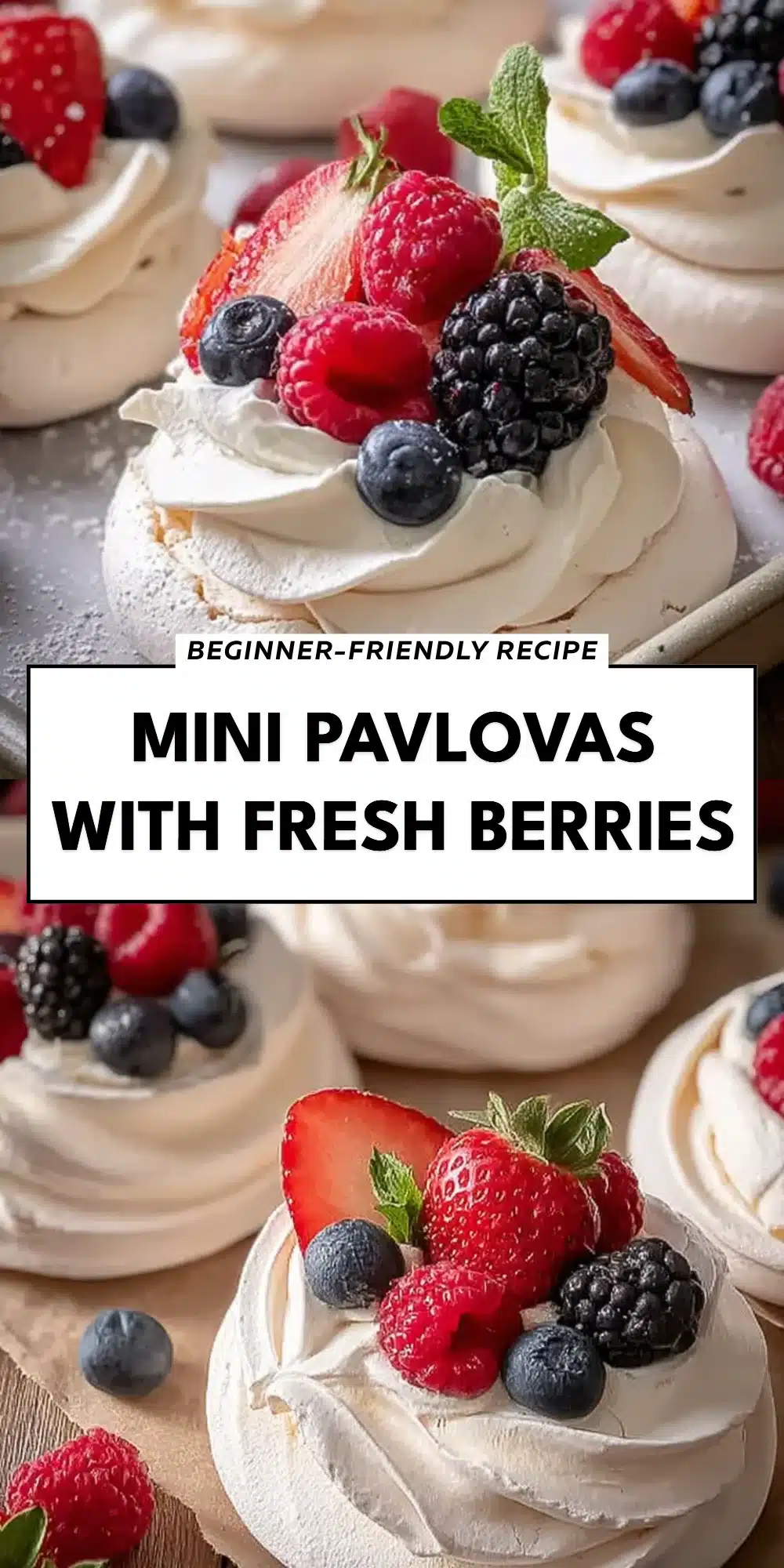 Mini Pavlovas with Fresh Berries