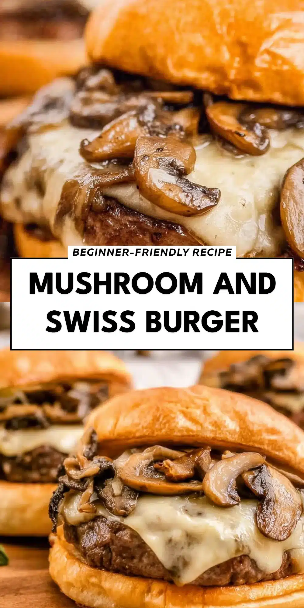 Mushroom and Swiss Burger