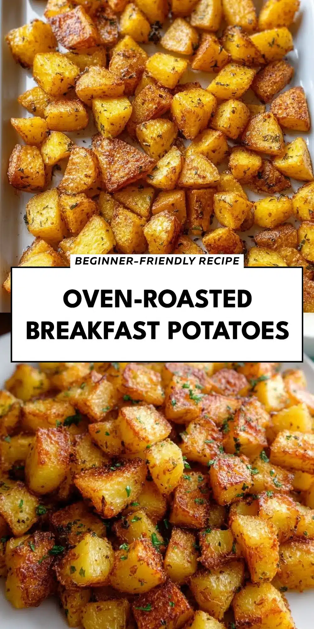Oven-Roasted Breakfast Potatoes