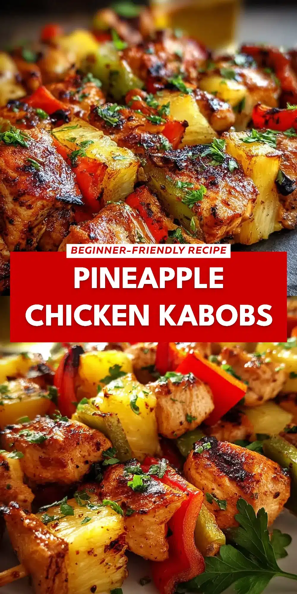Pineapple Chicken Kabobs