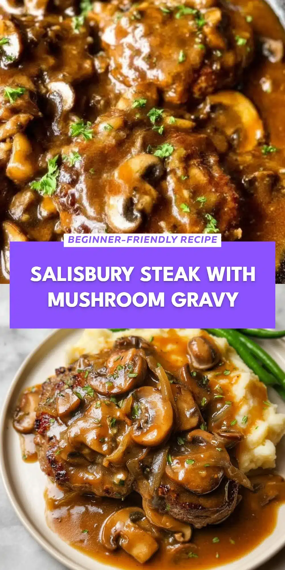 Salisbury Steak with Mushroom Gravy