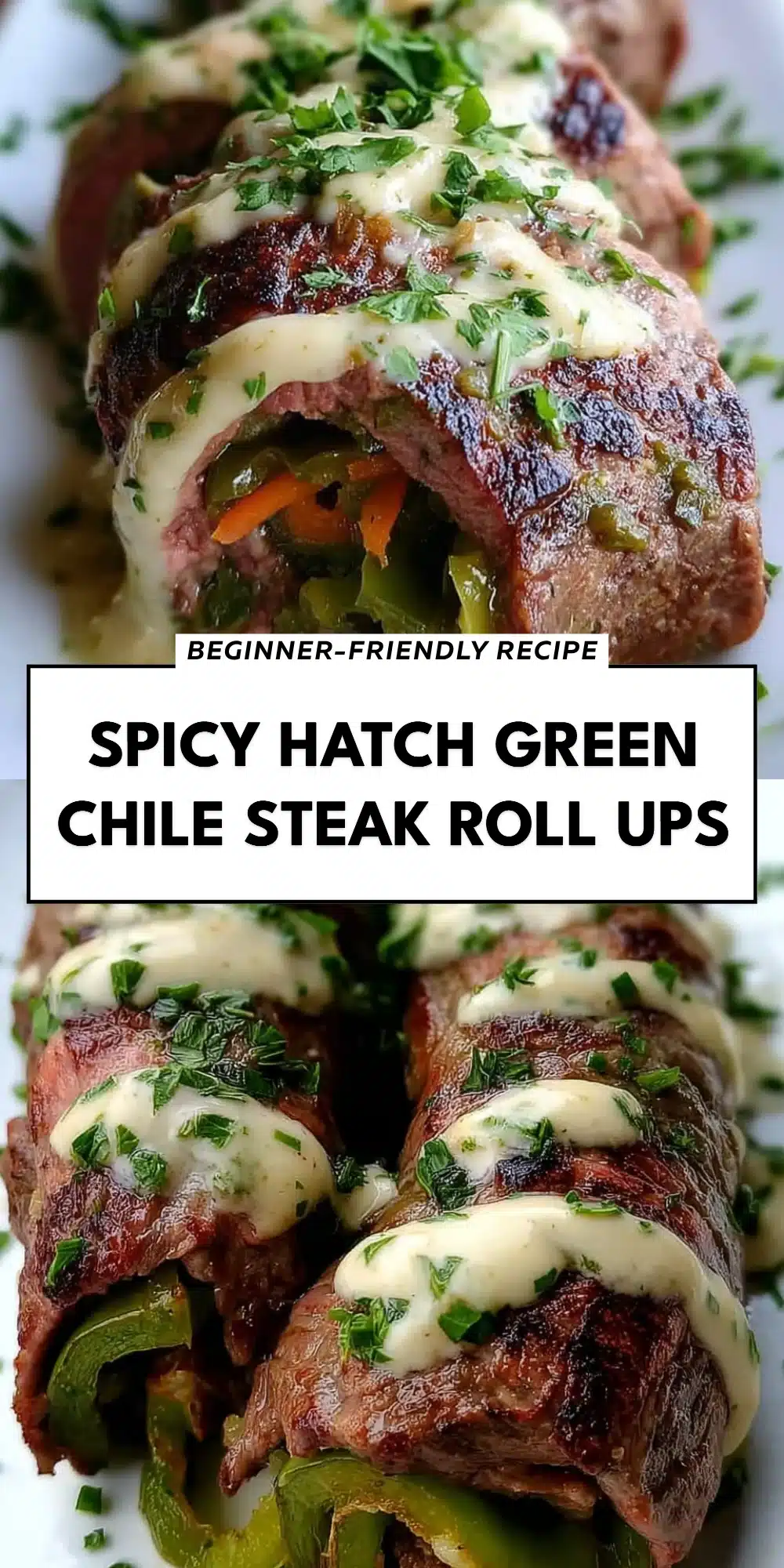 Spicy Hatch Green Chile Steak Roll Ups