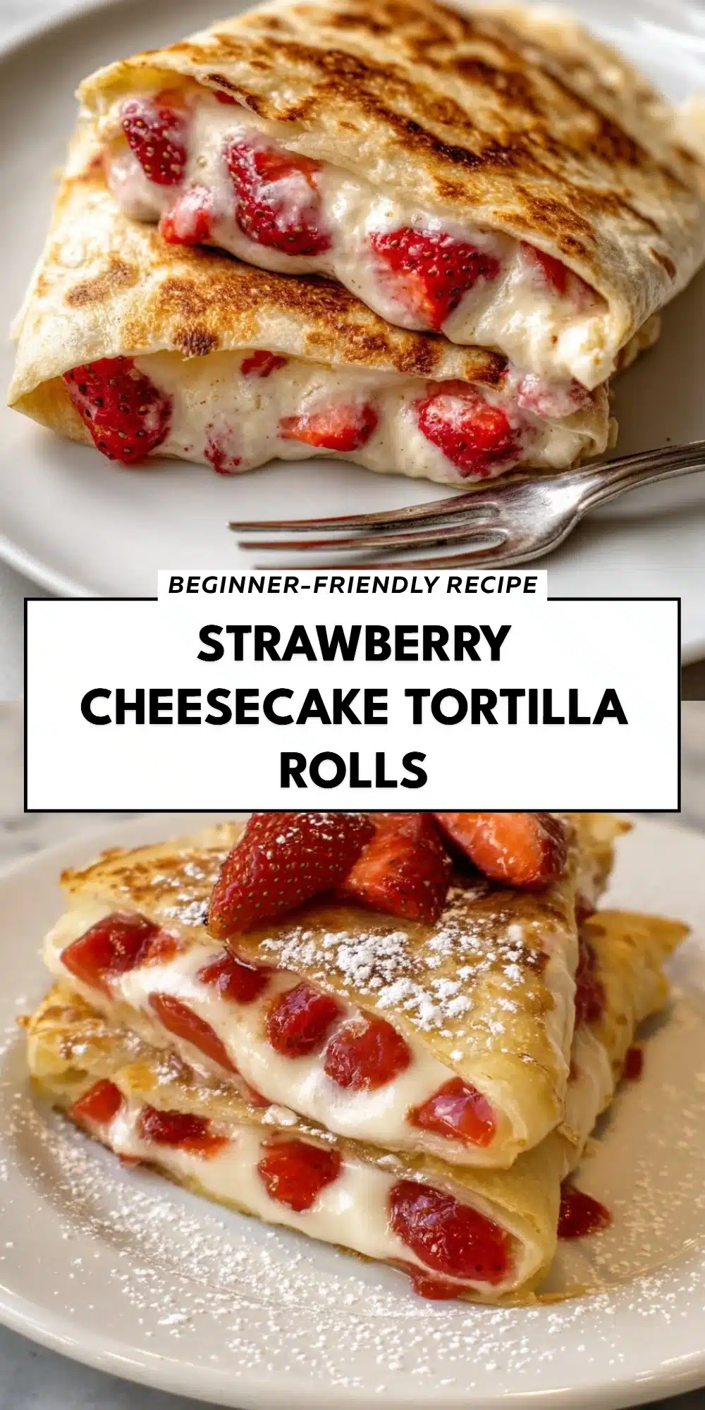 Strawberry Cheesecake Tortilla Rolls