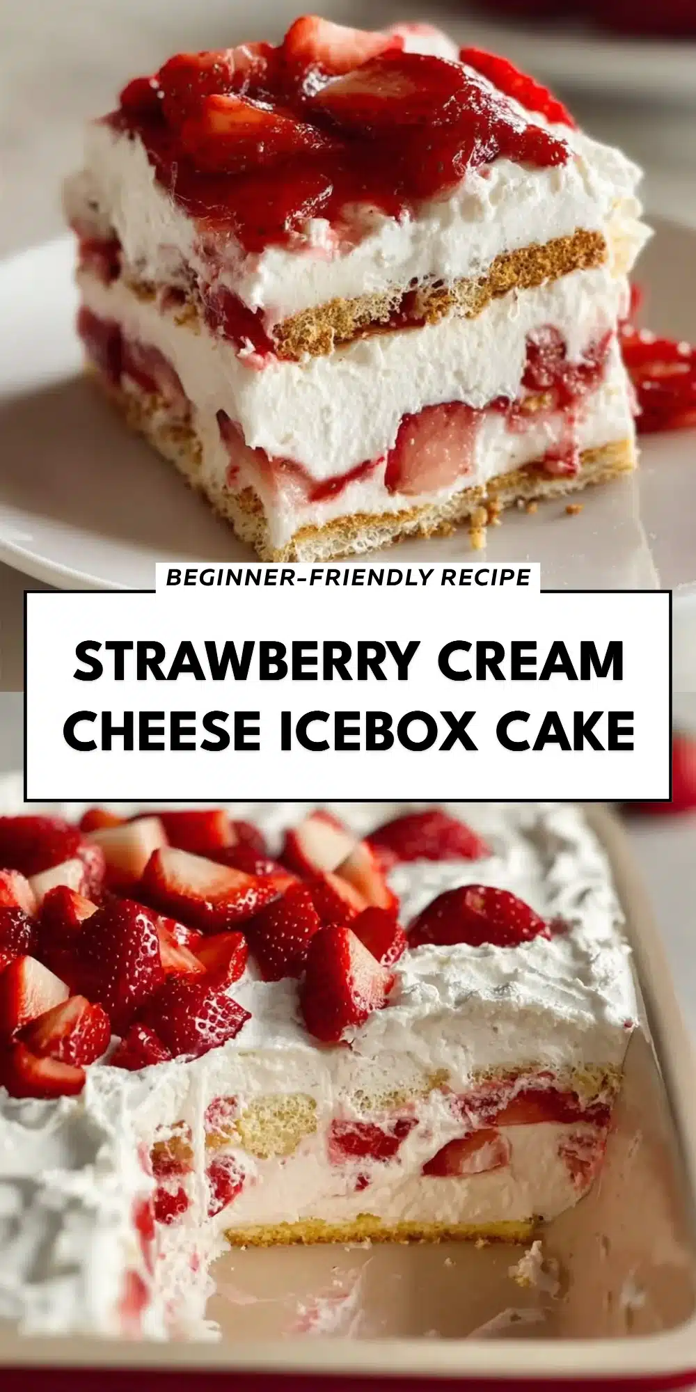 Strawberry Cream Cheese Icebox Cake