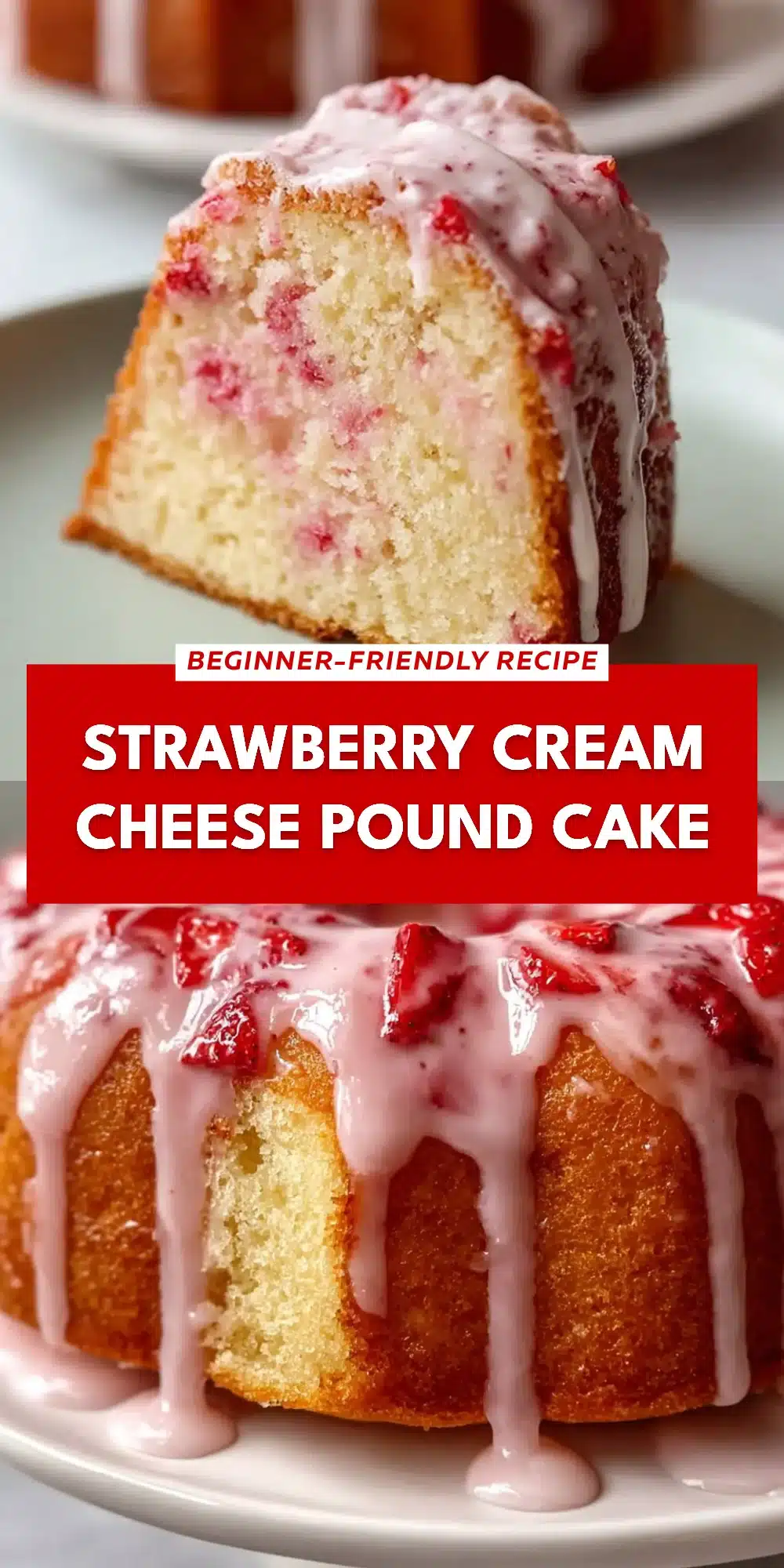 Strawberry Cream Cheese Pound Cake