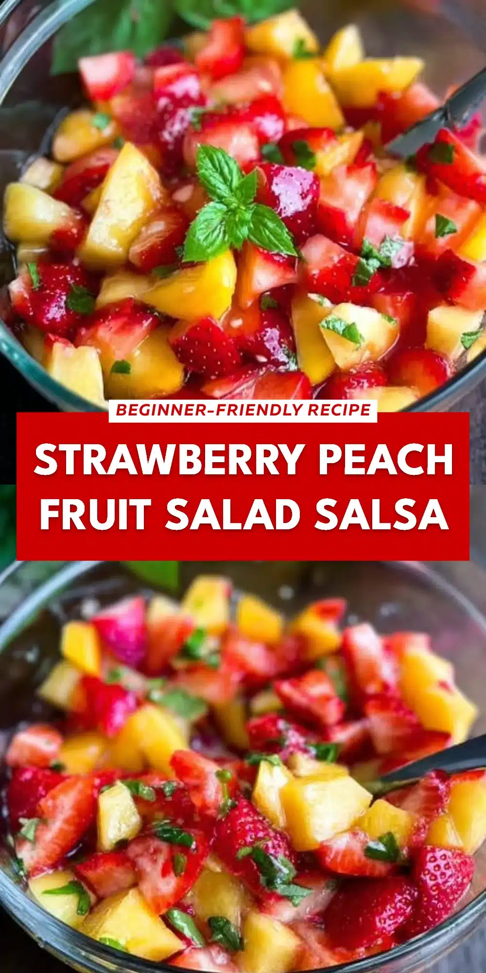Strawberry Peach Fruit Salad Salsa