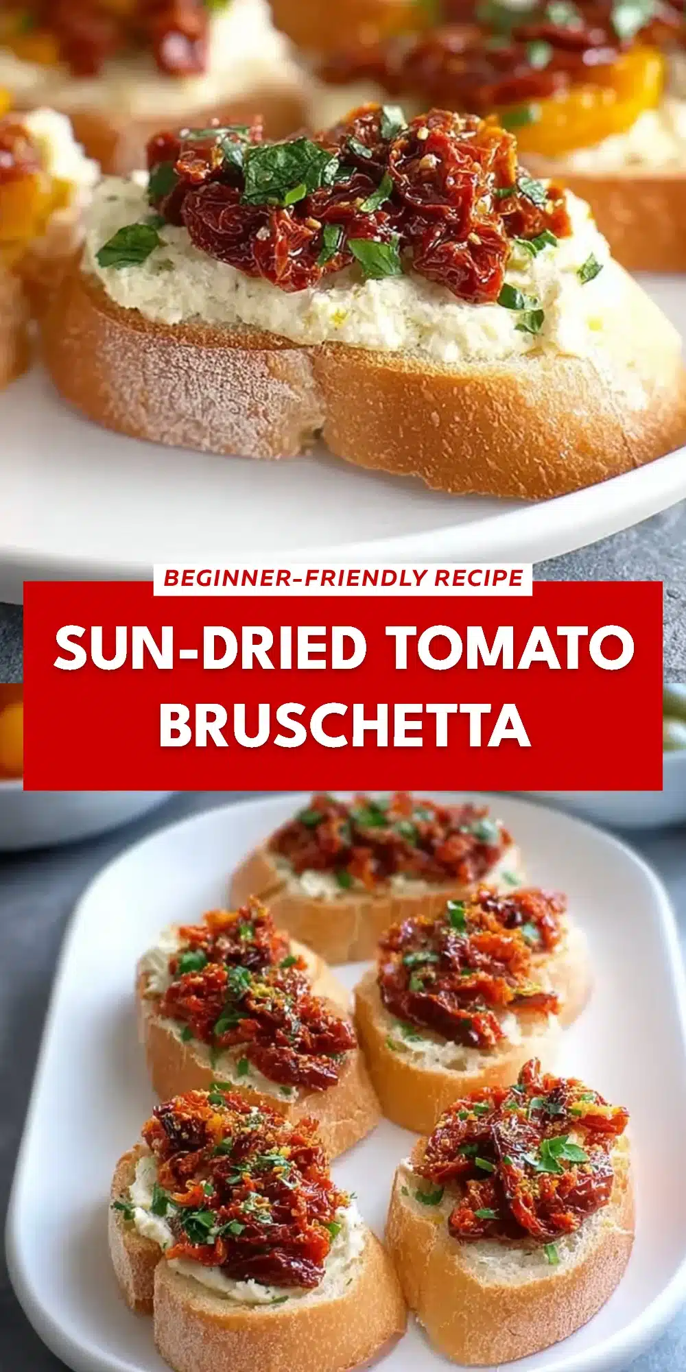 Sun-Dried Tomato Bruschetta