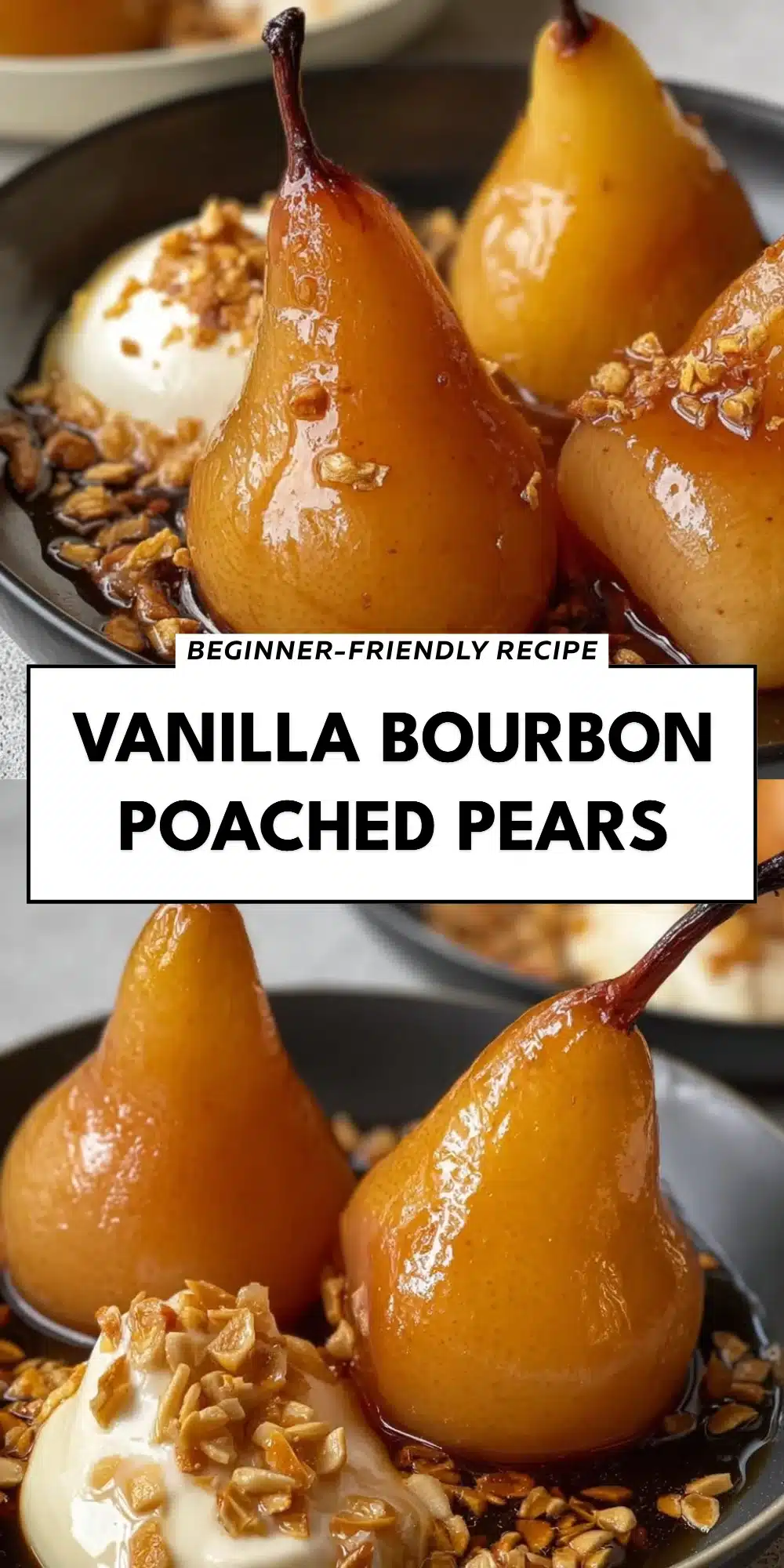 Vanilla Bourbon Poached Pears