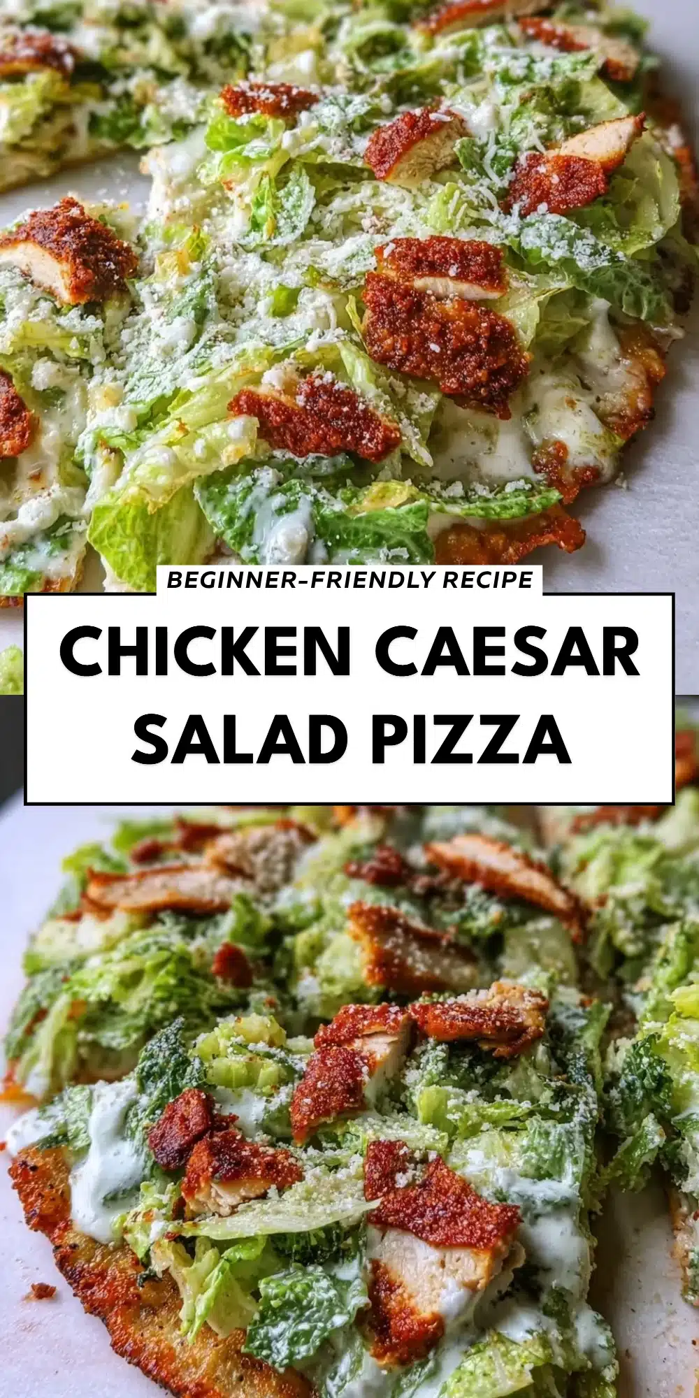 Chicken Caesar Salad Pizza