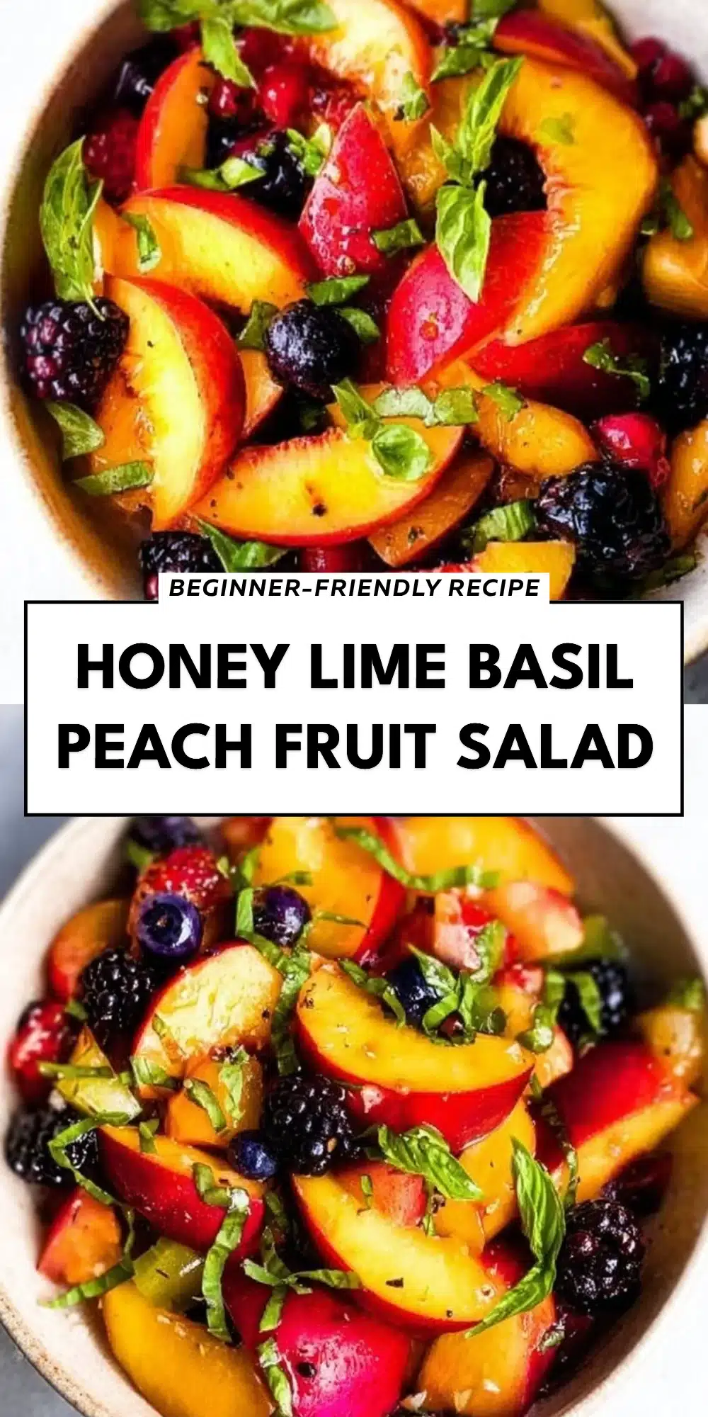 Honey Lime Basil Peach Fruit Salad