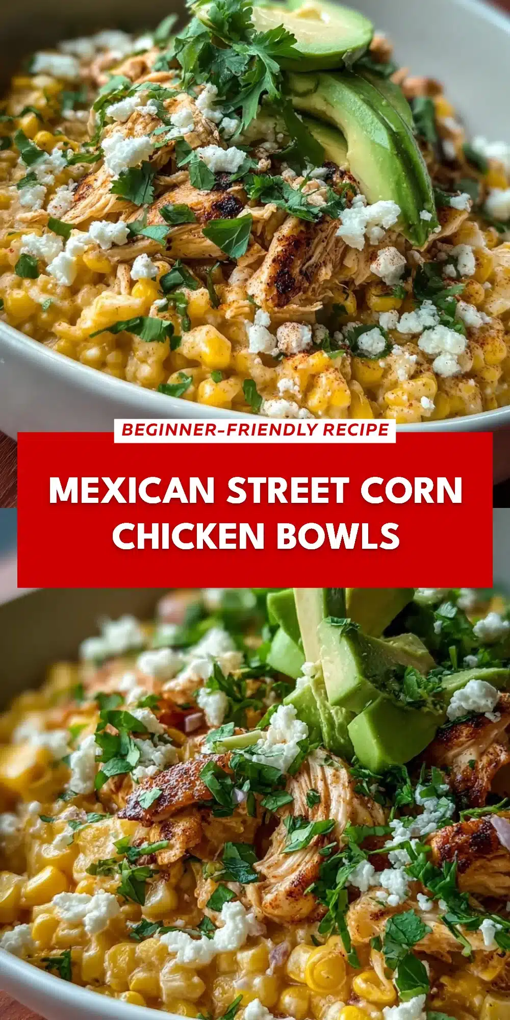 Mexican Street Corn Chicken Bowls