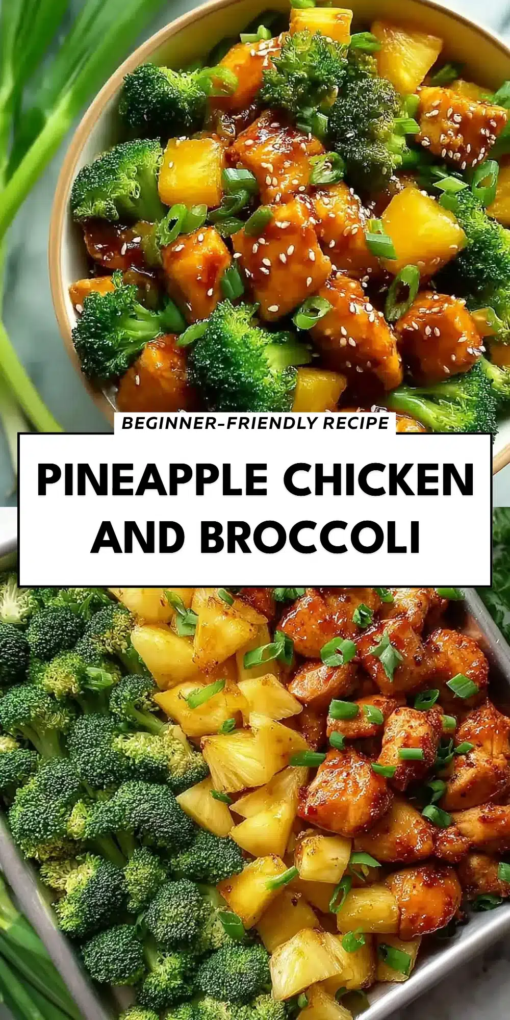 Pineapple Chicken and Broccoli