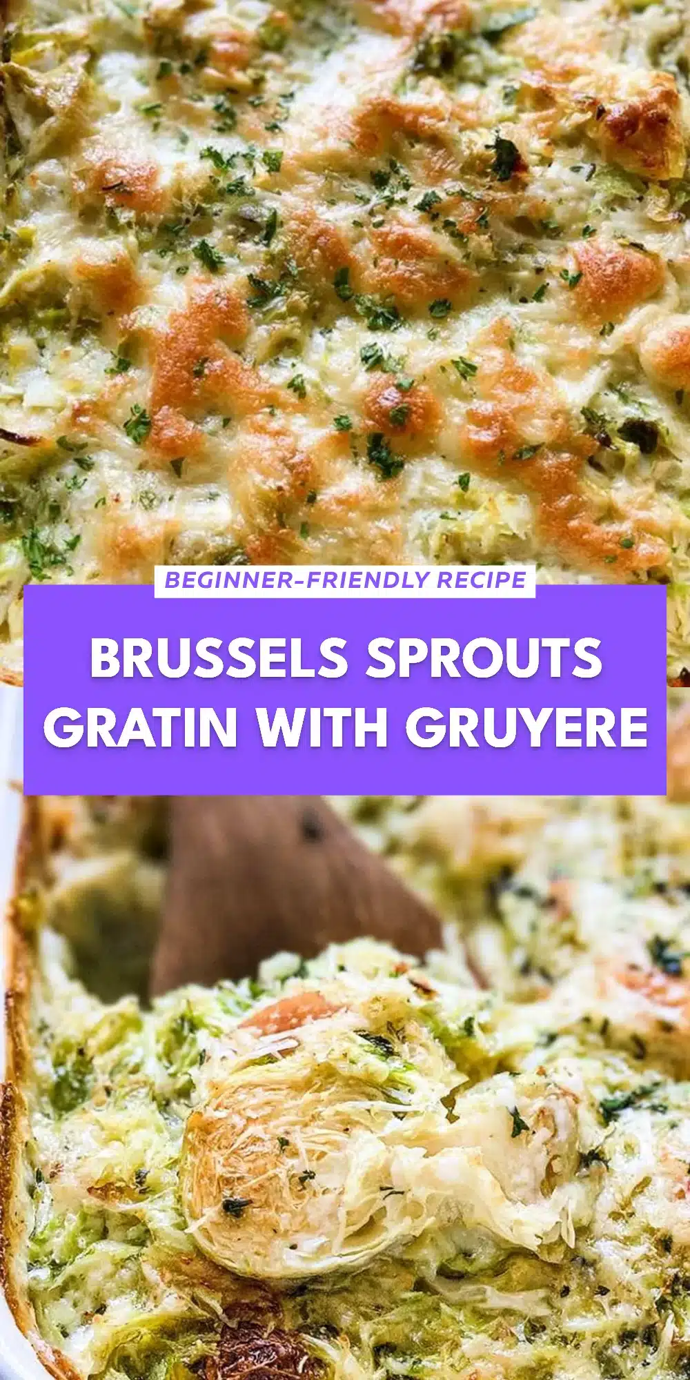 Brussels Sprouts Gratin With Gruyere