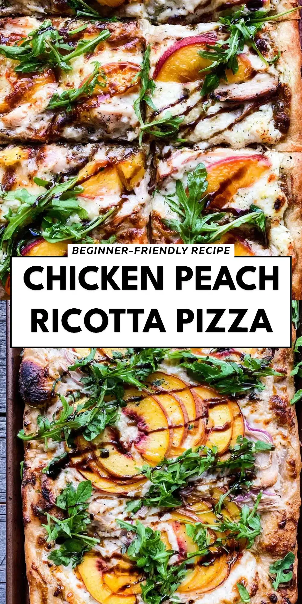 Chicken Peach Ricotta Pizza