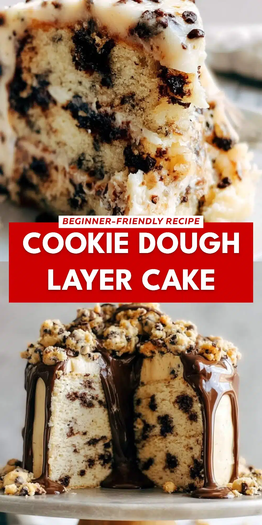Cookie Dough Layer Cake