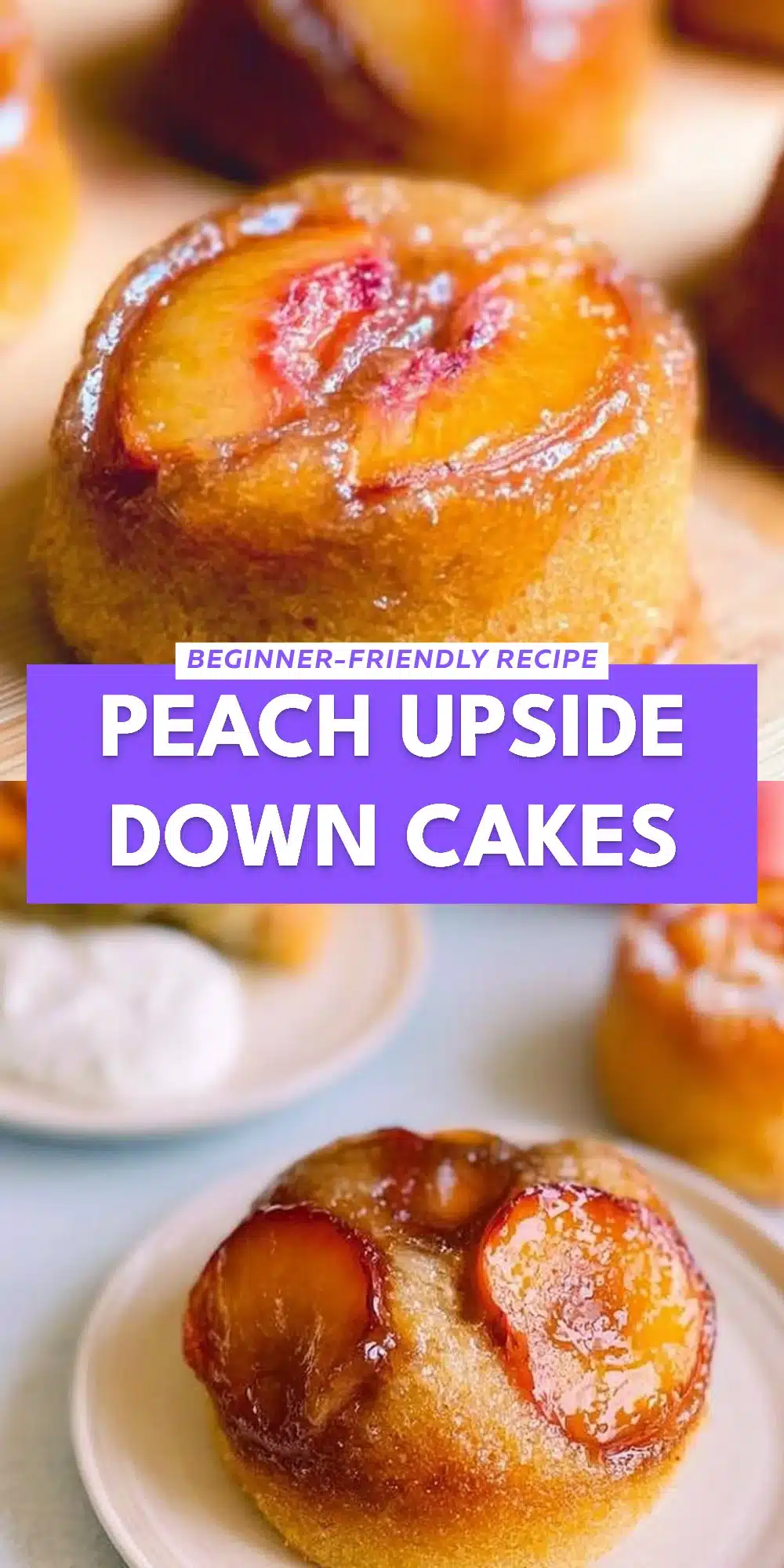 Peach Upside Down Cakes