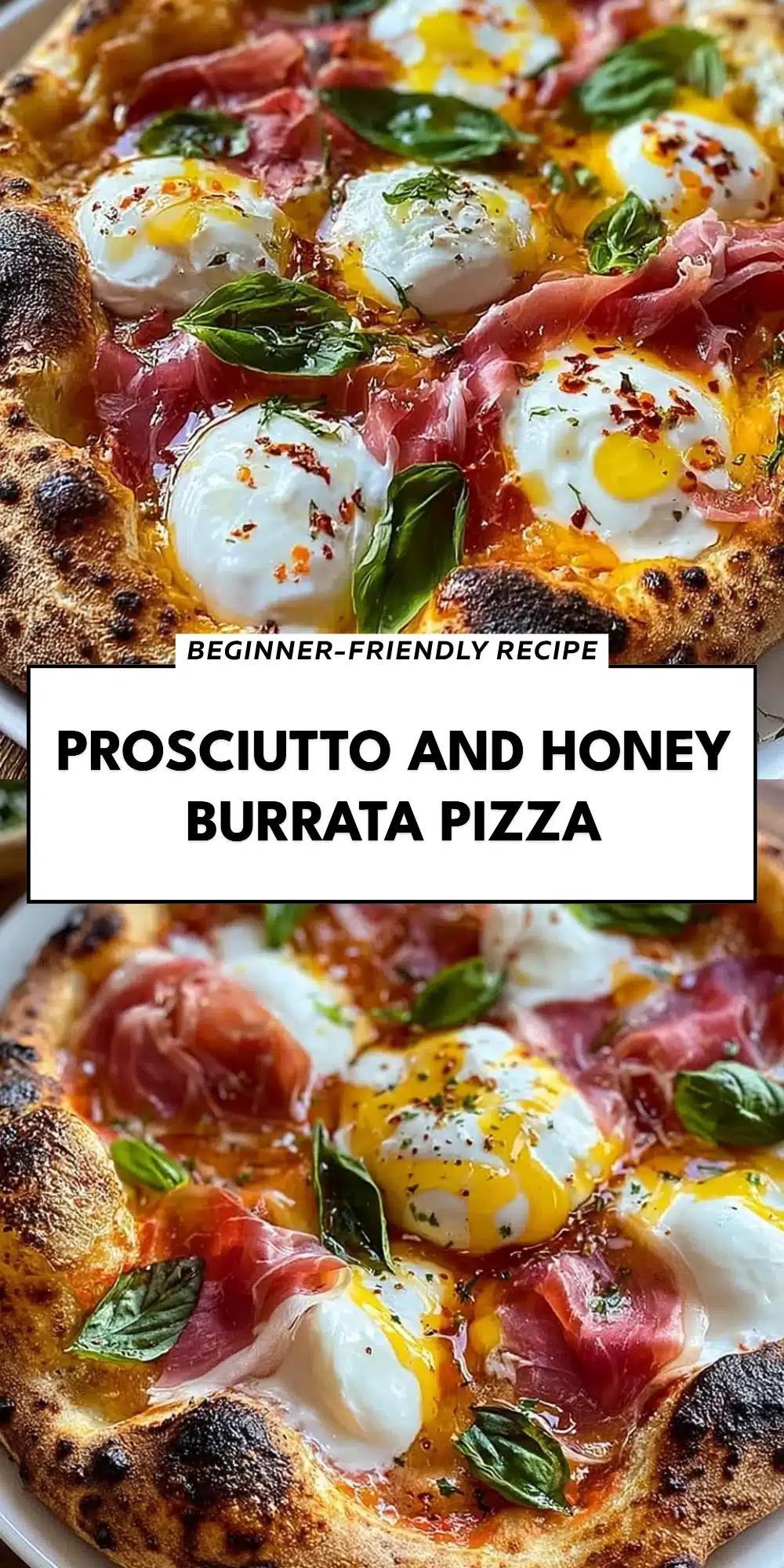 Prosciutto And Honey Burrata Pizza
