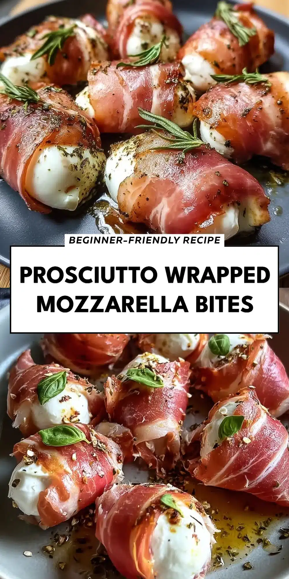 Prosciutto Wrapped Mozzarella Bites